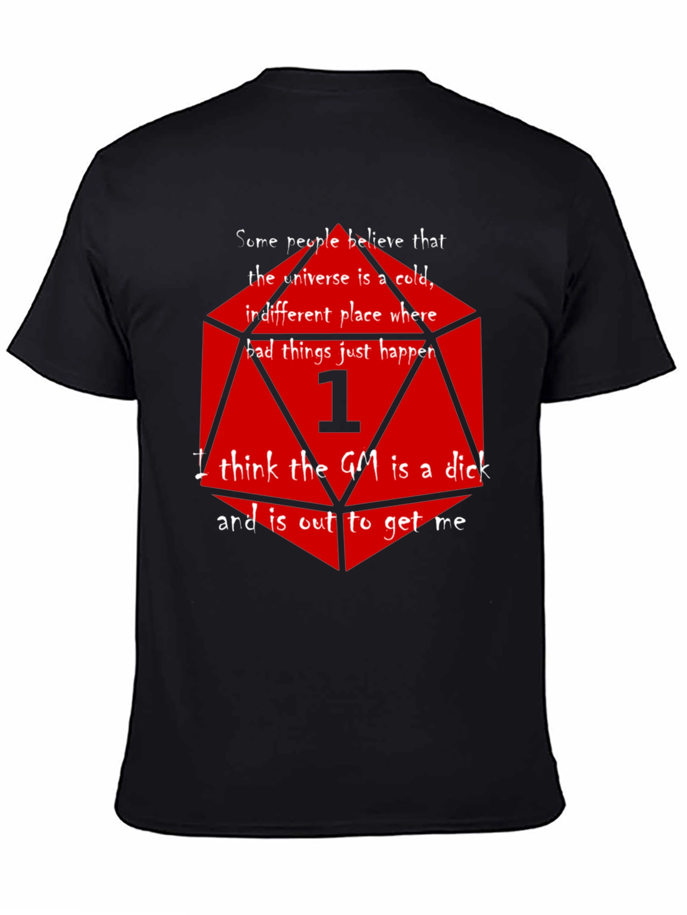 D&D Critical Fail T-Shirt - The GM is a...