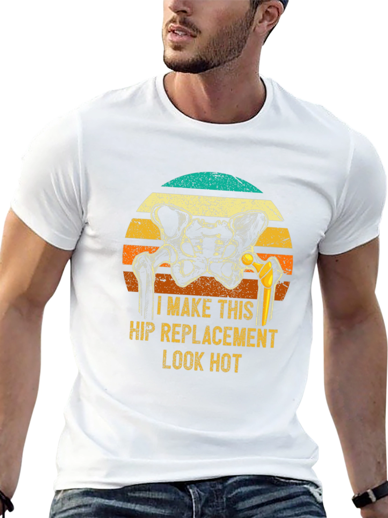 Funny Hip Replacement T-Shirt - Look Hot!