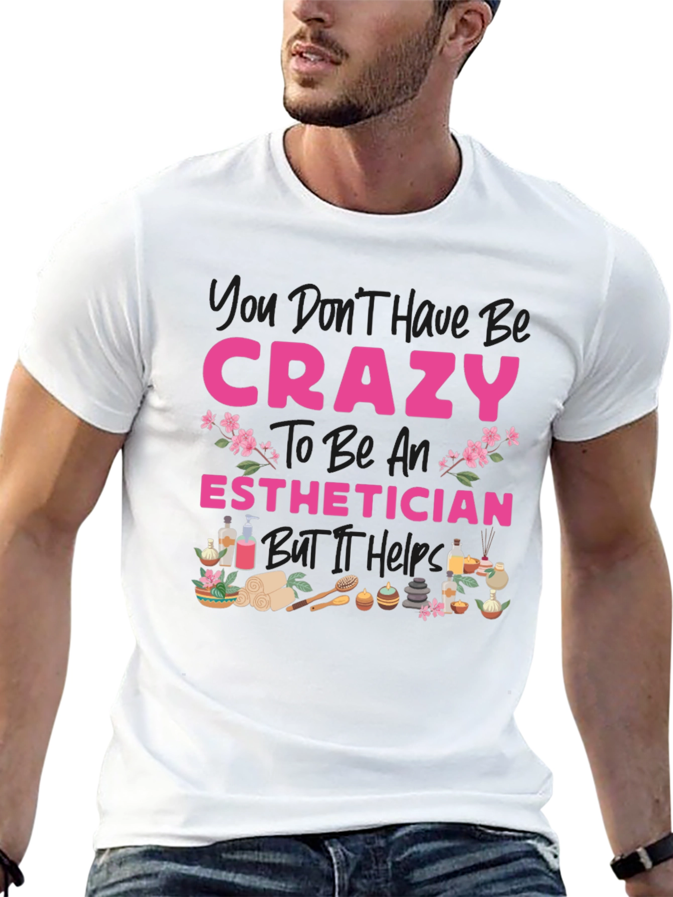 Crazy Esthetician T-Shirt