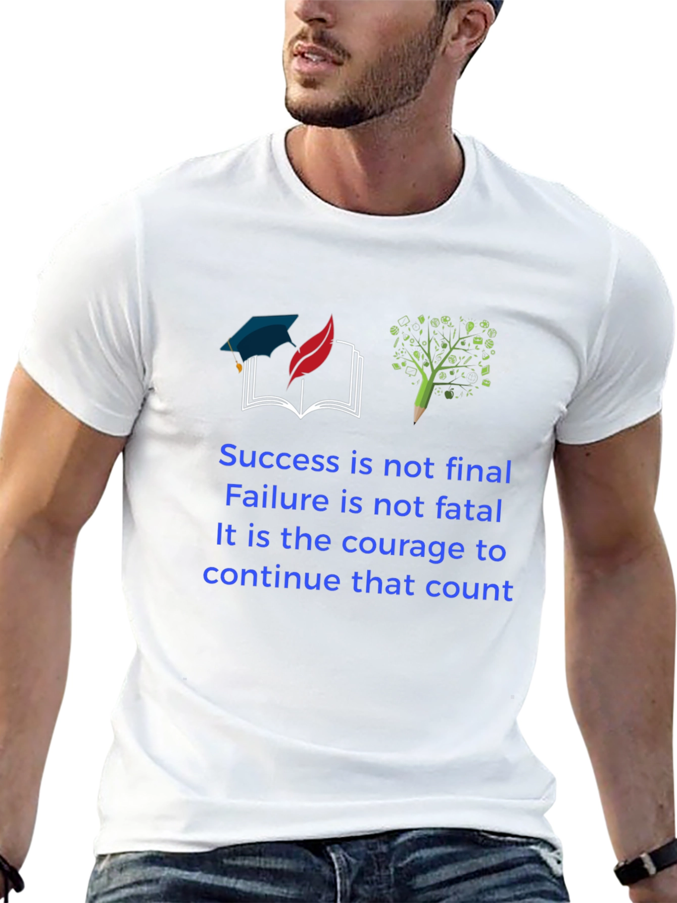 Inspirational Quote T-Shirt - Success & Courage