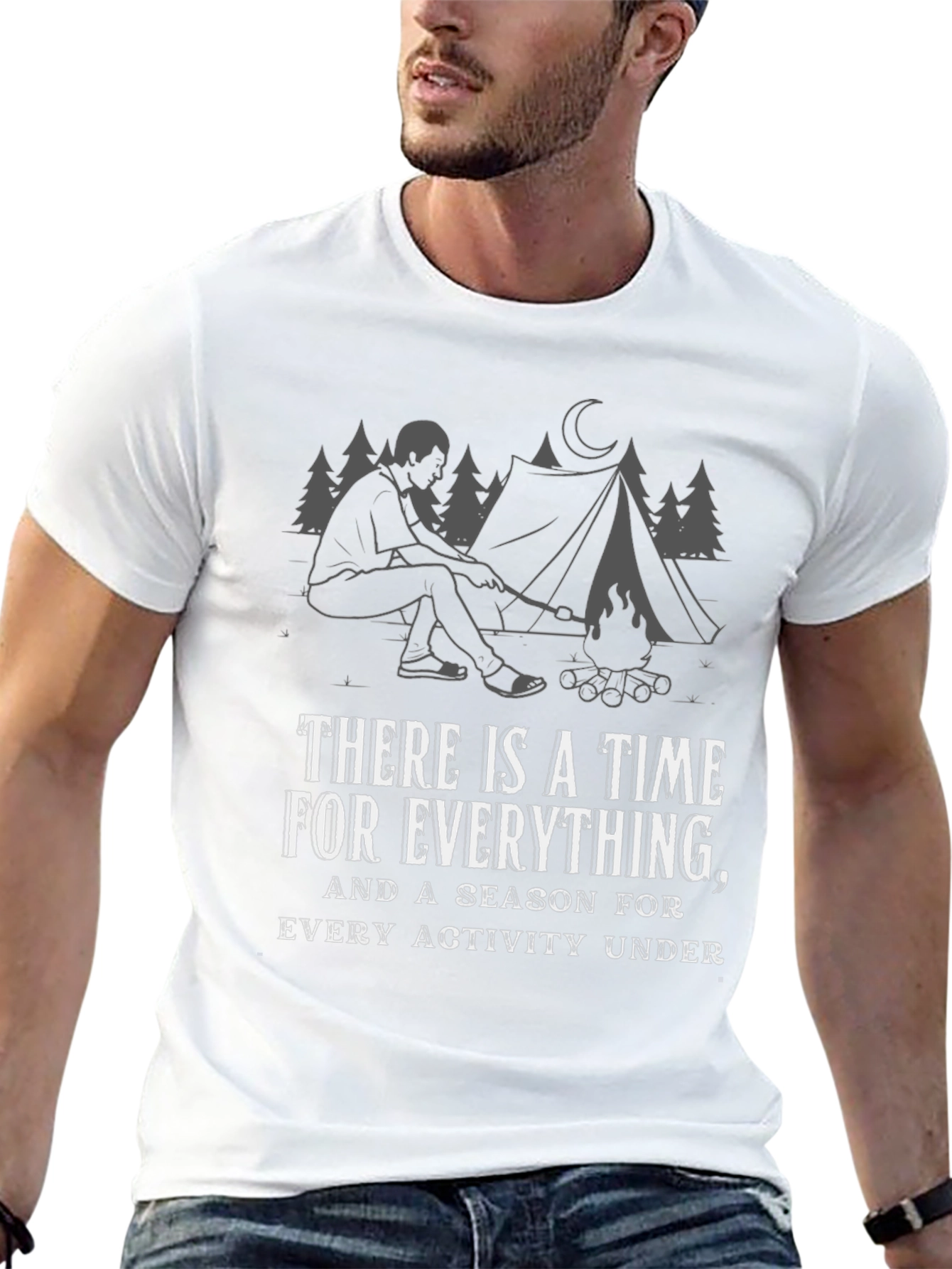Time For Everything T-Shirt - Camping Design