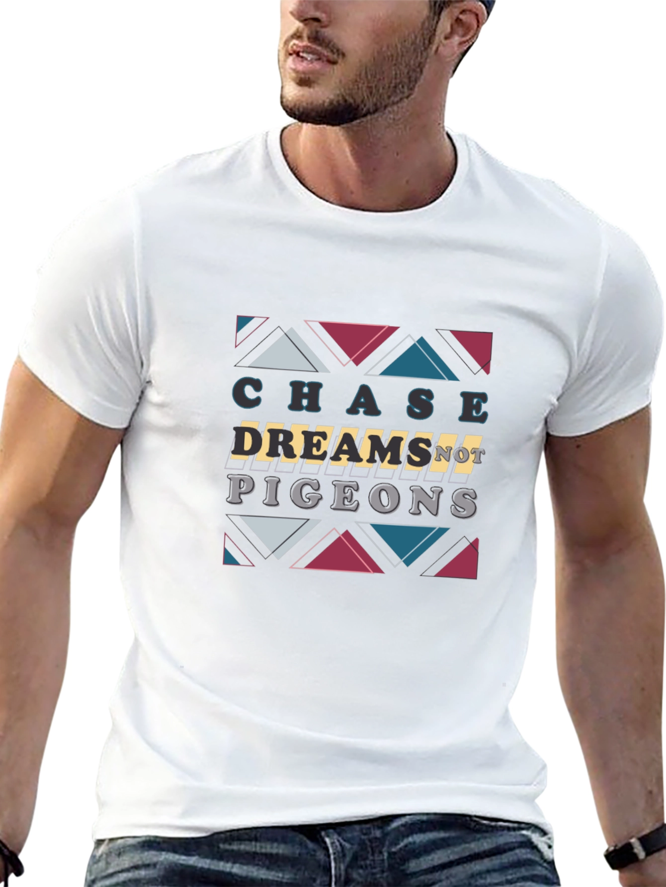 Chase Dreams Not Pigeons T-Shirt