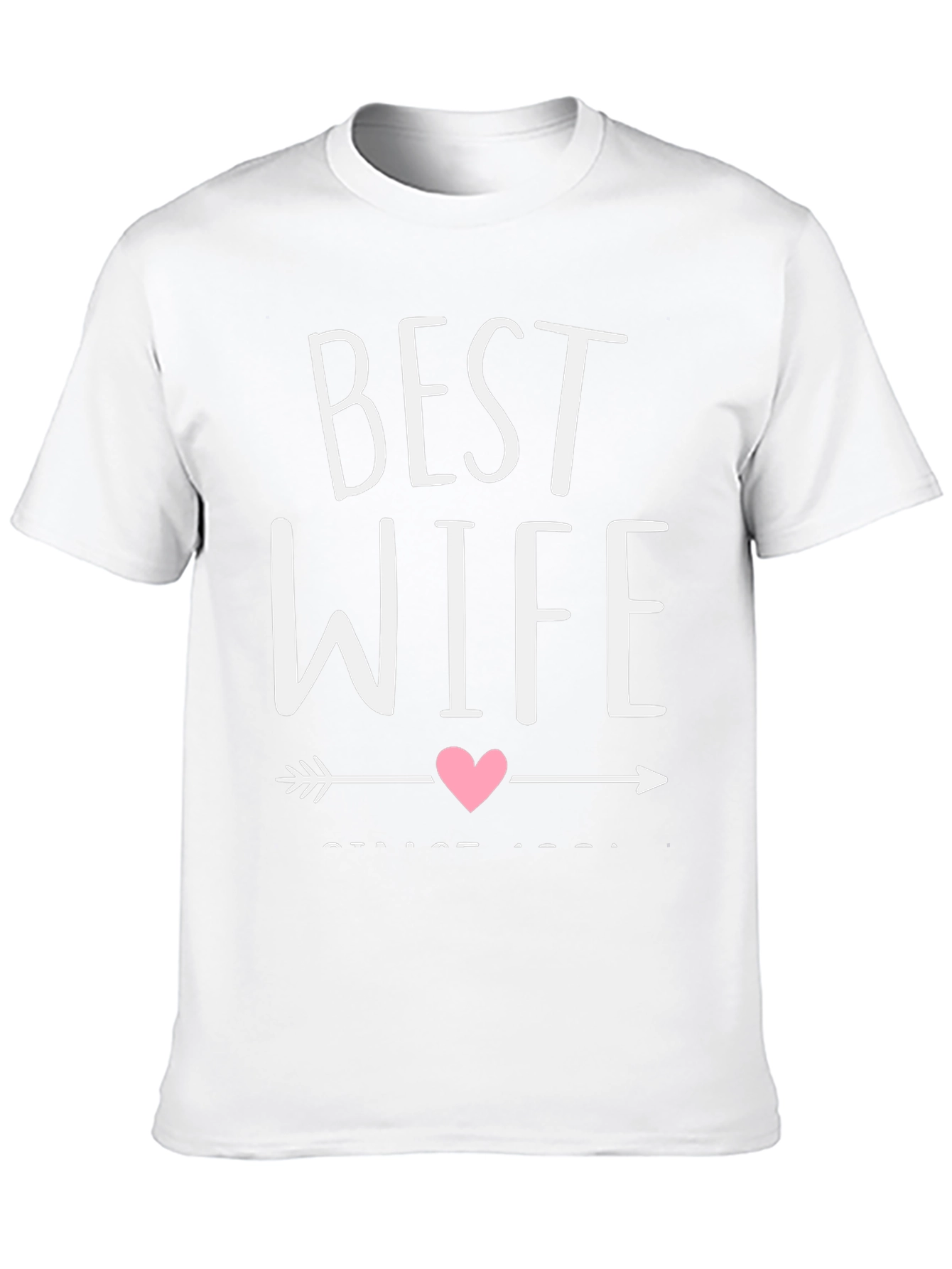 Best Wife Graphic Tee - Cute Wedding Anniversary Gift