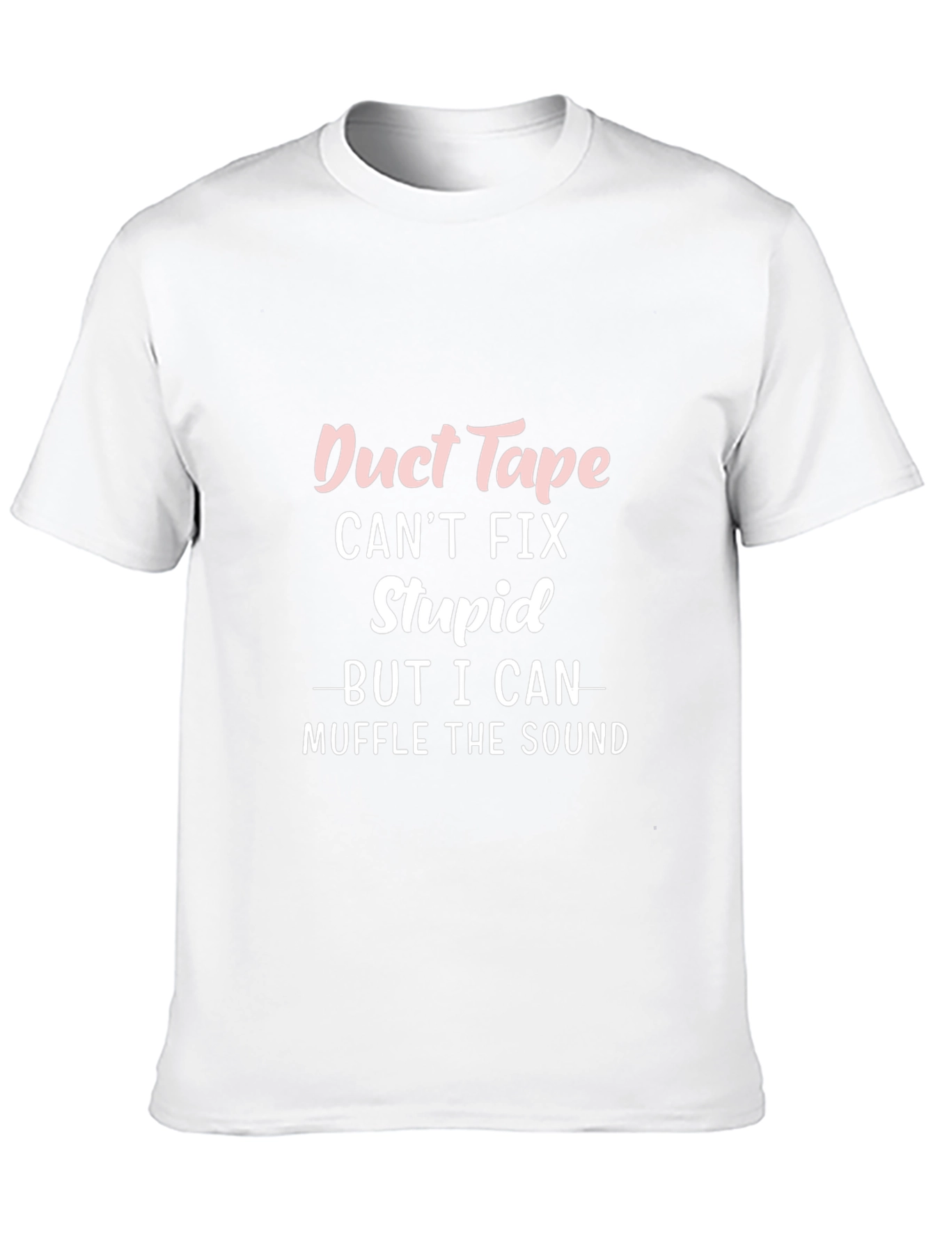 Funny Duct Tape T-Shirt - Muffle the Sound!