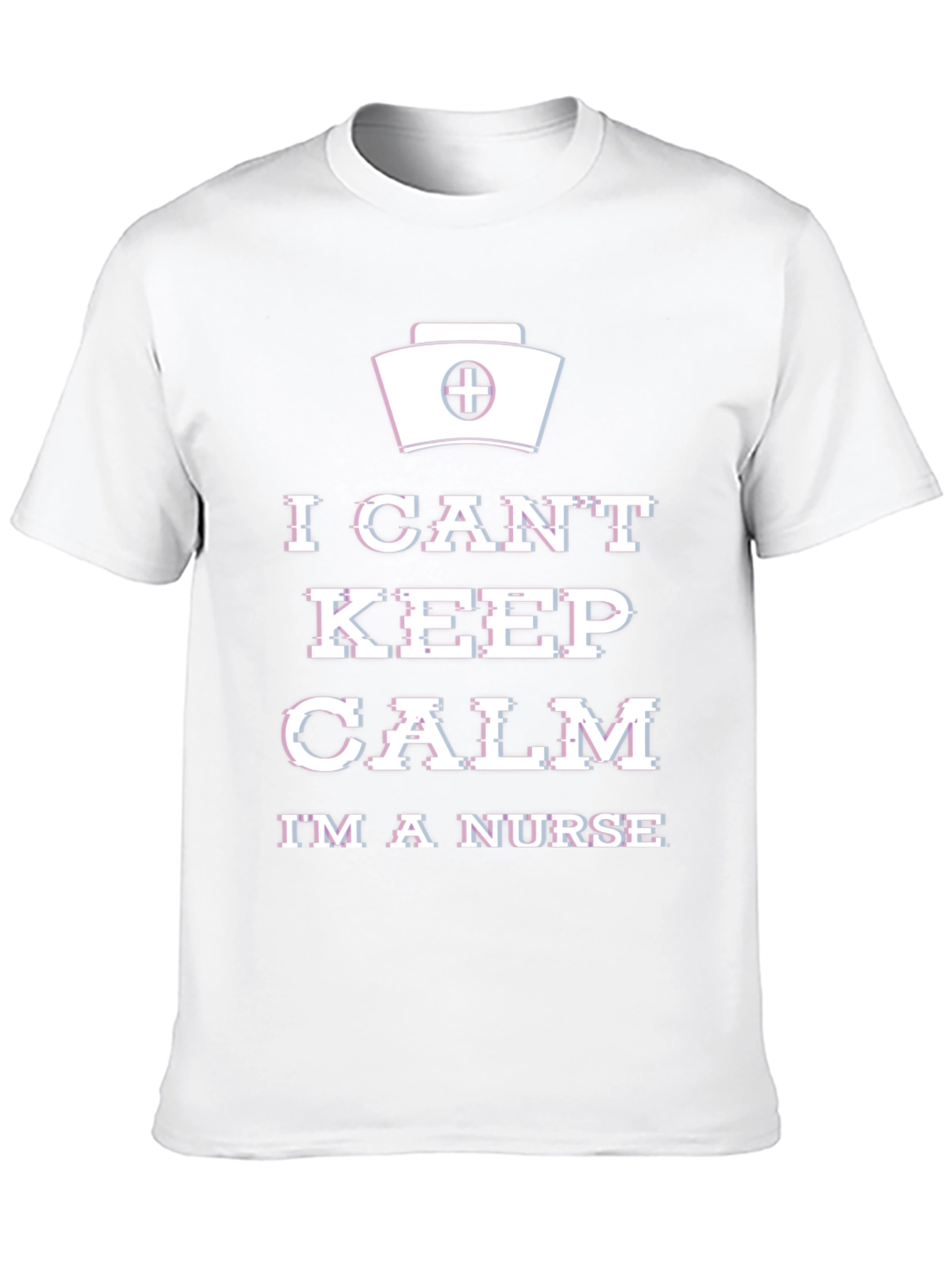 I Cant Keep Calm Im A Nurse T-Shirt