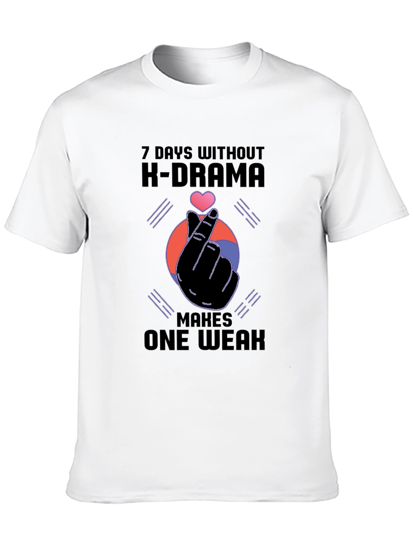 K-Drama Fan T-Shirt - 7 Days Without Design