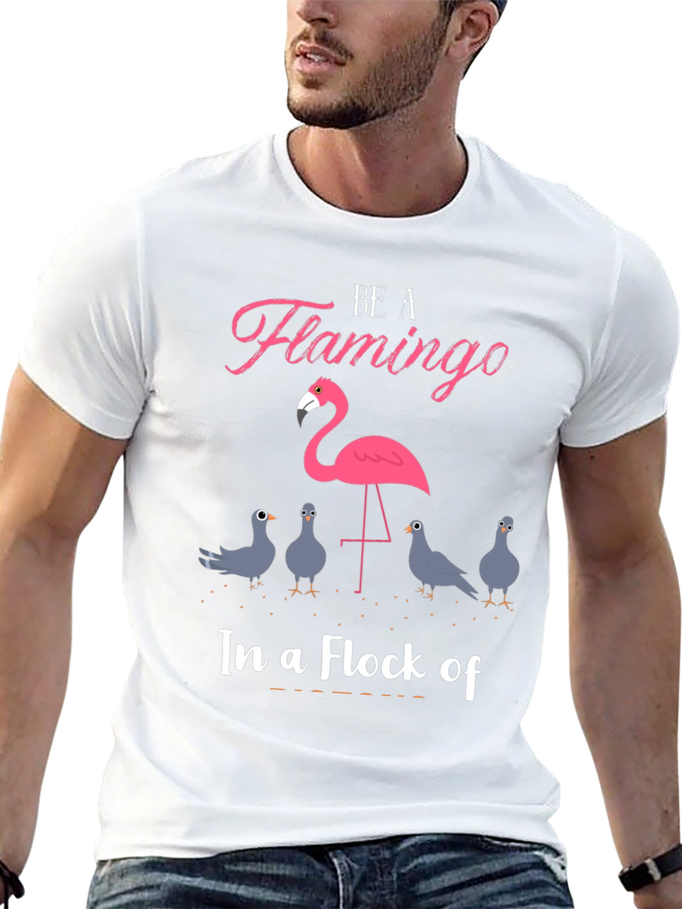 Be A Flamingo T-Shirt - Unique Design