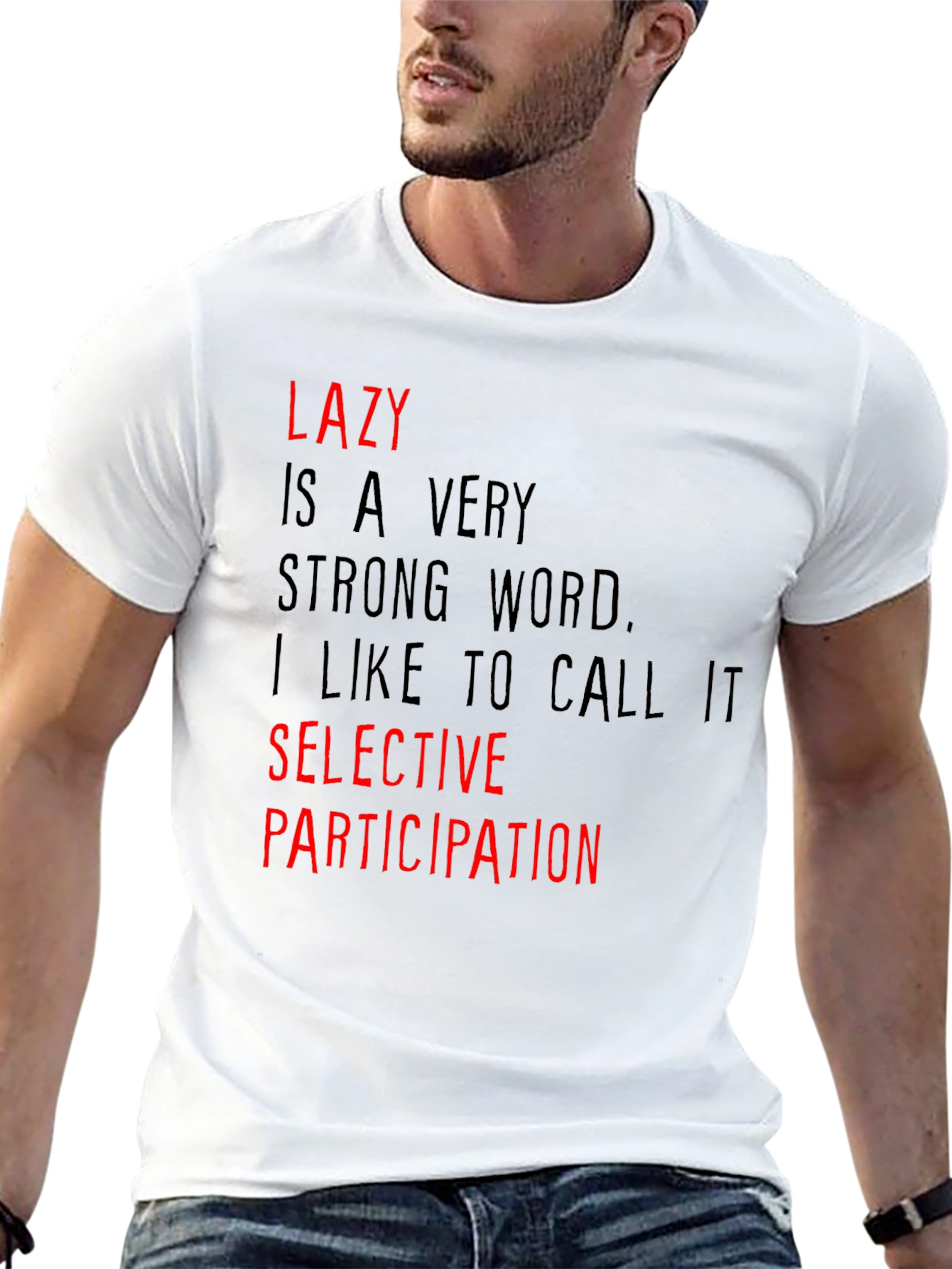 Lazy? Selective Participation Graphic Tee