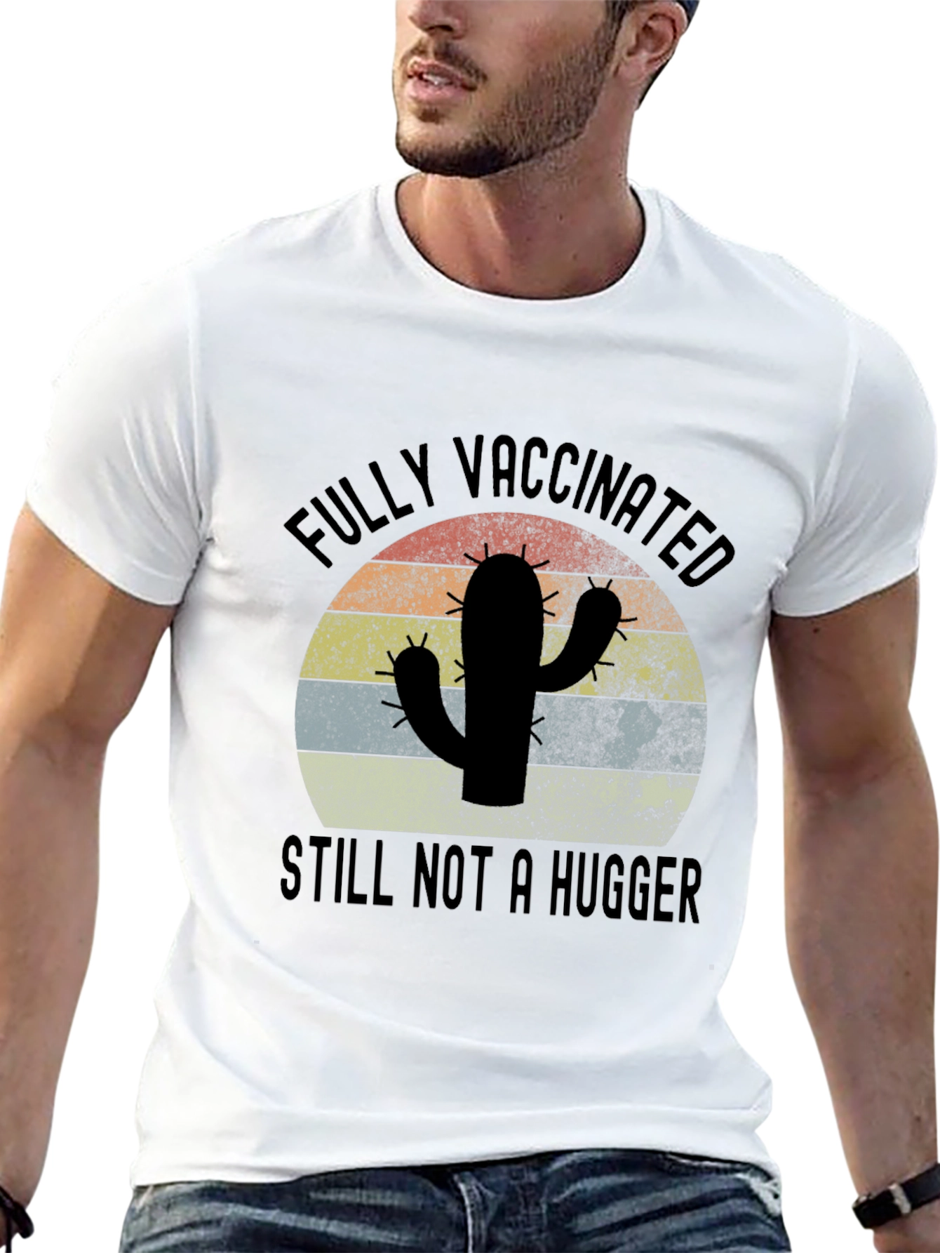 Fully Vaccinated Still Not a Hugger T-Shirt