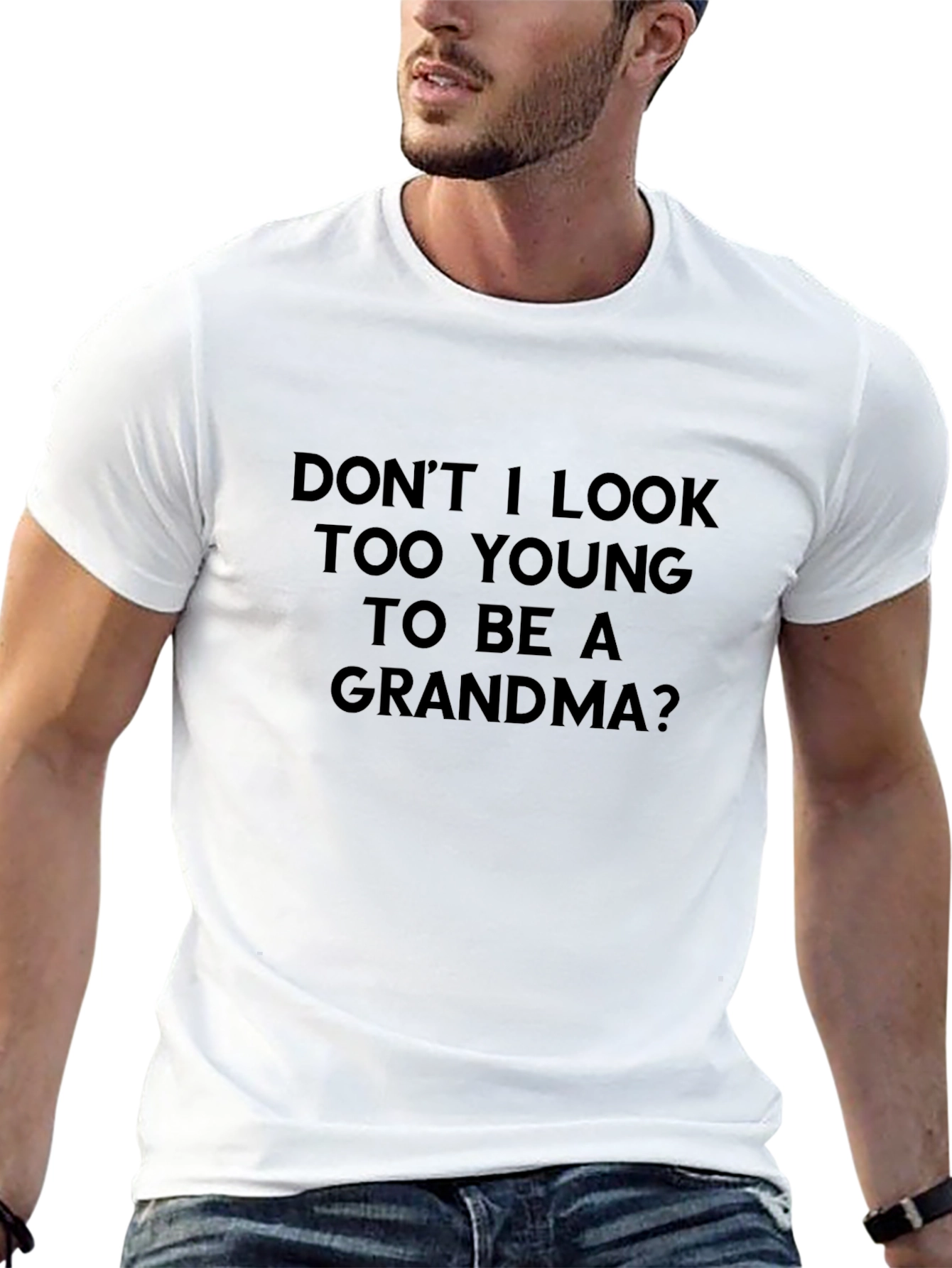 Funny Grandma T-Shirt - Dont I Look Too Young?