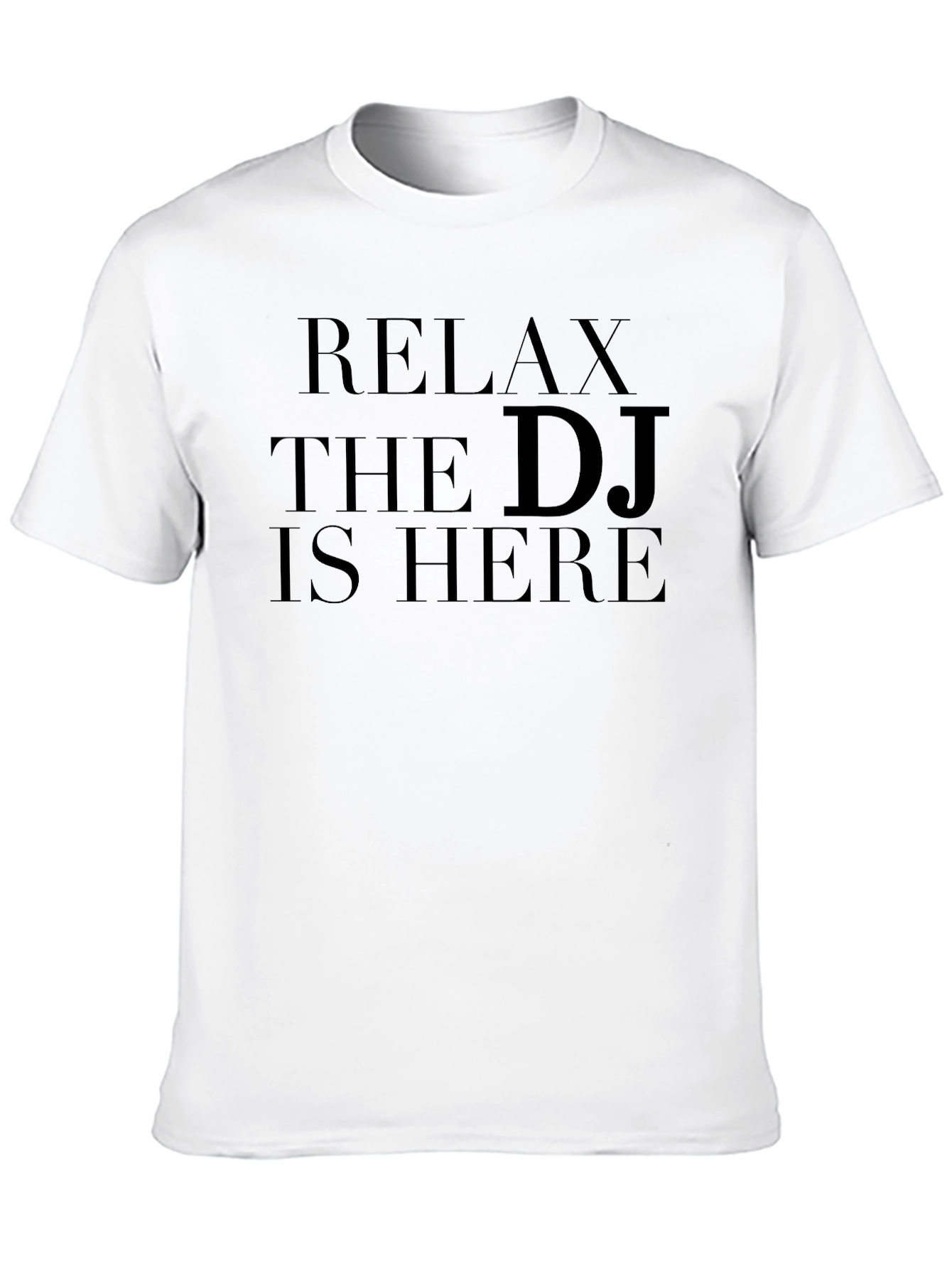 Relax The DJ Is Here Black T-Shirt