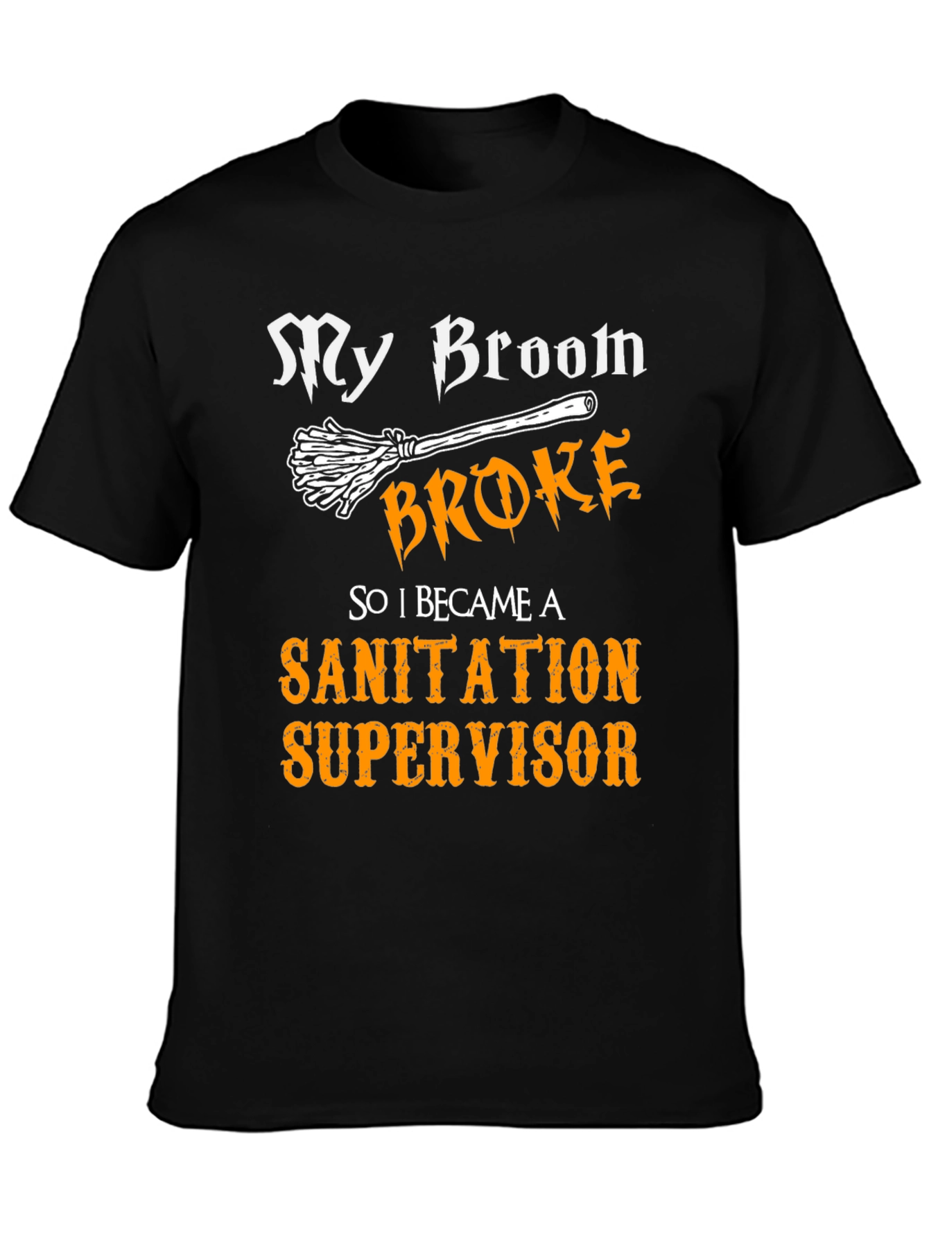 Funny Sanitation Supervisor T-Shirt