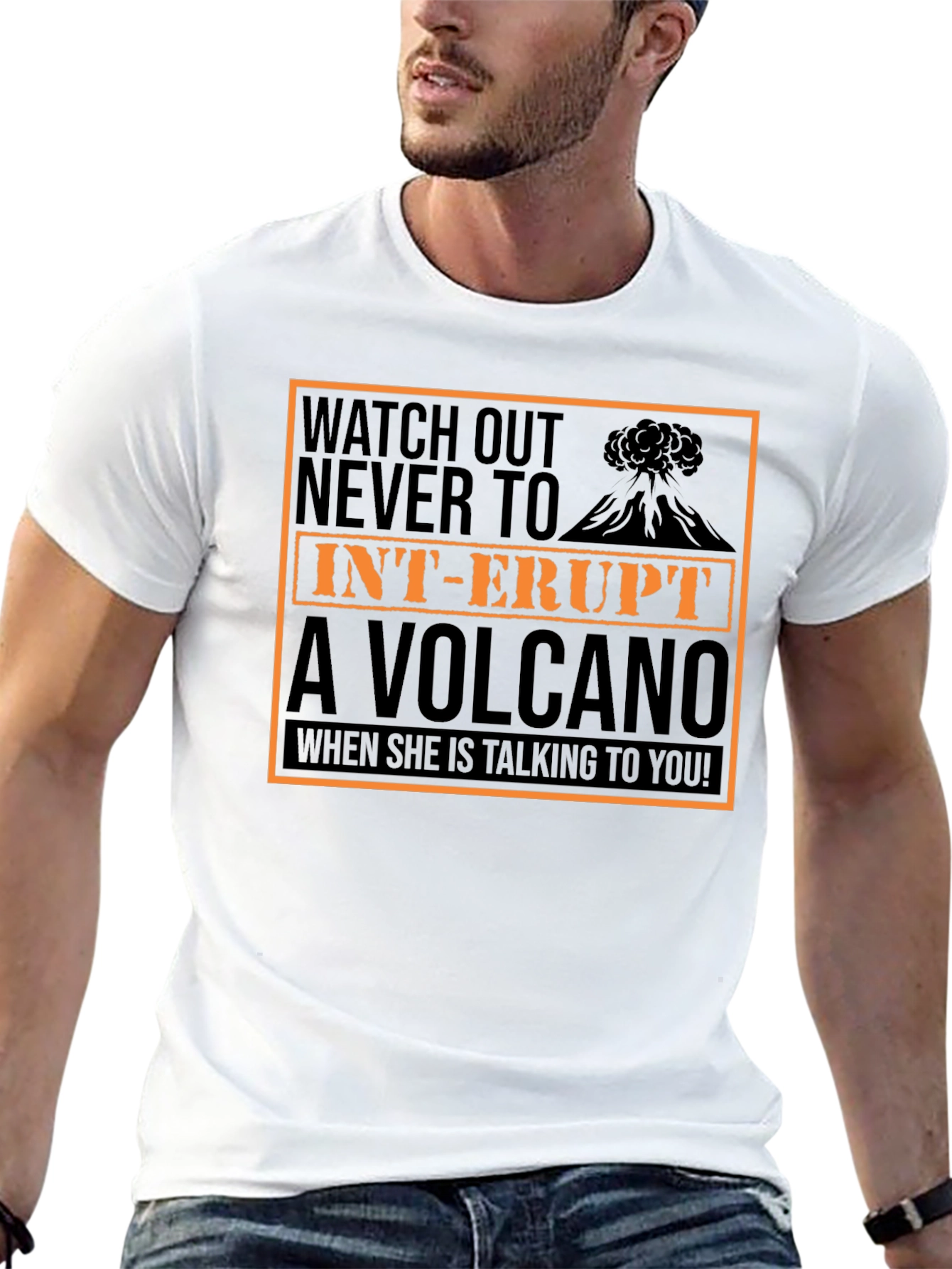 Watch Out T-Shirt: Dont Interrupt A Volcano!