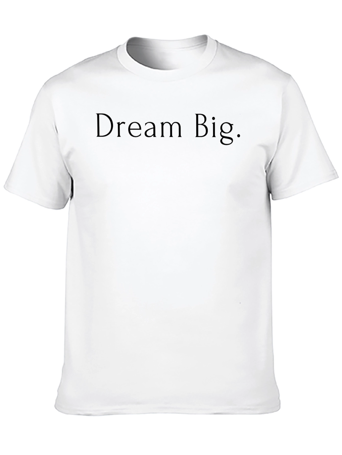 Dream Big Black T-Shirt - Inspirational & Comfortable