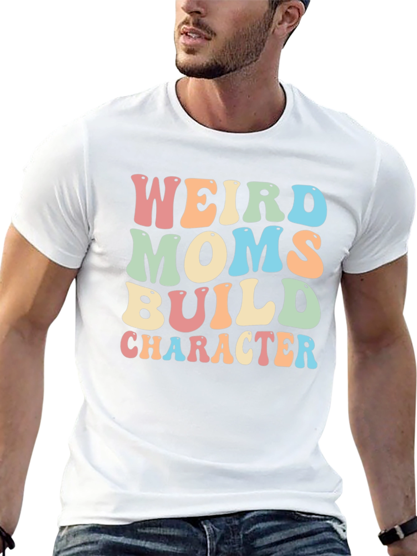 Weird Moms Build Character Graphic T-Shirt