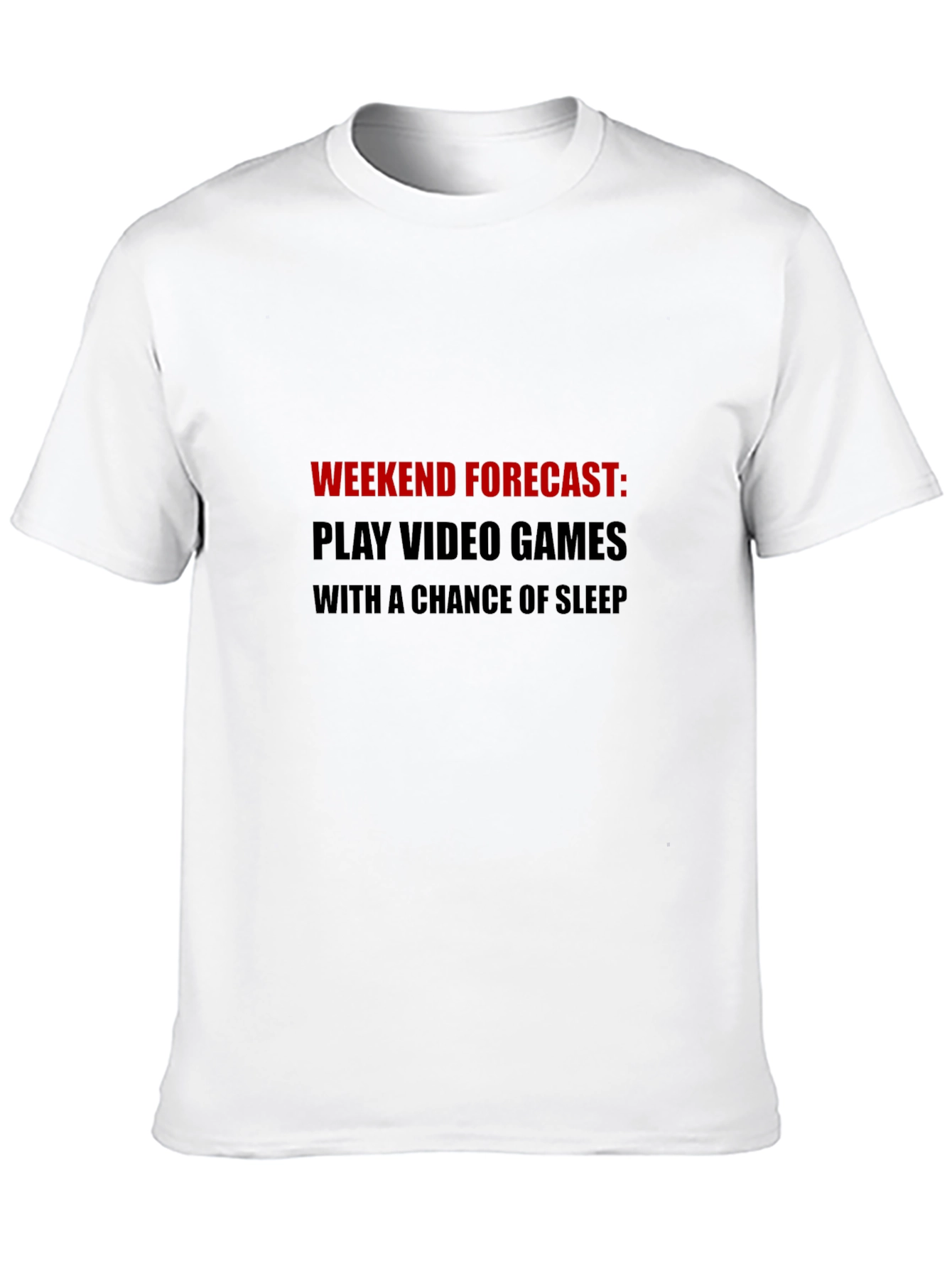 Gamers Weekend Forecast T-Shirt