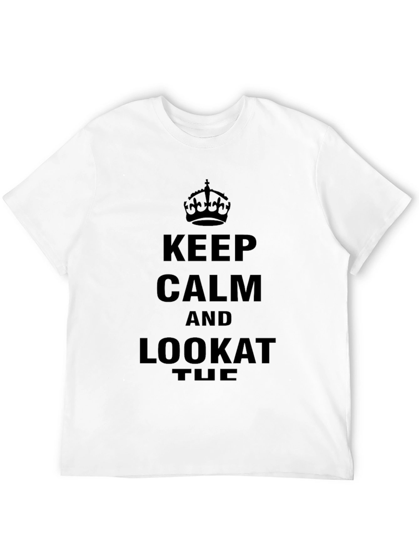 Keep Calm and Look At TUC - Novelty T-Shirt