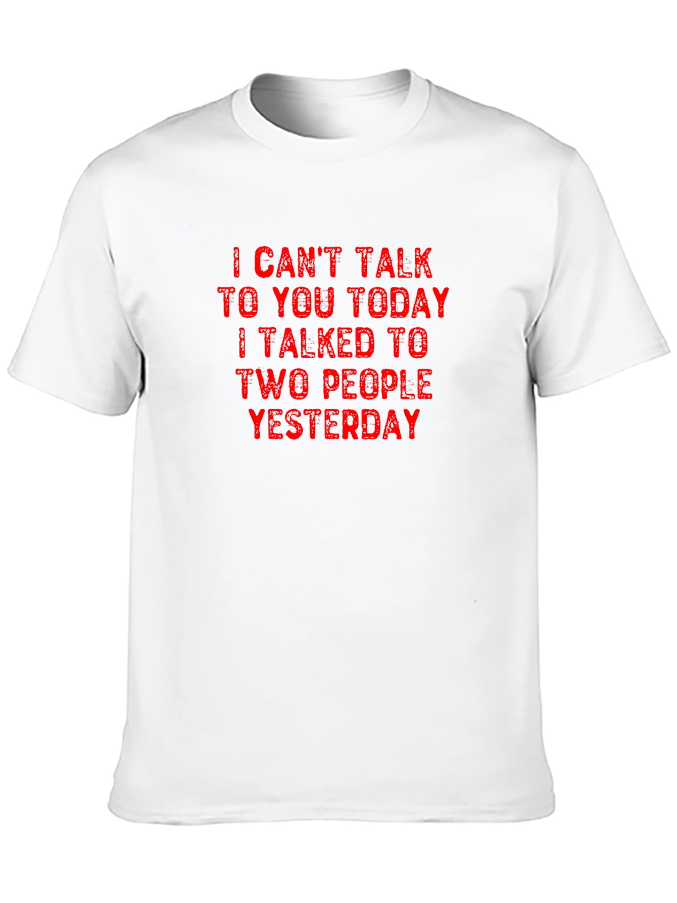 Funny I Cant Talk Today T-Shirt