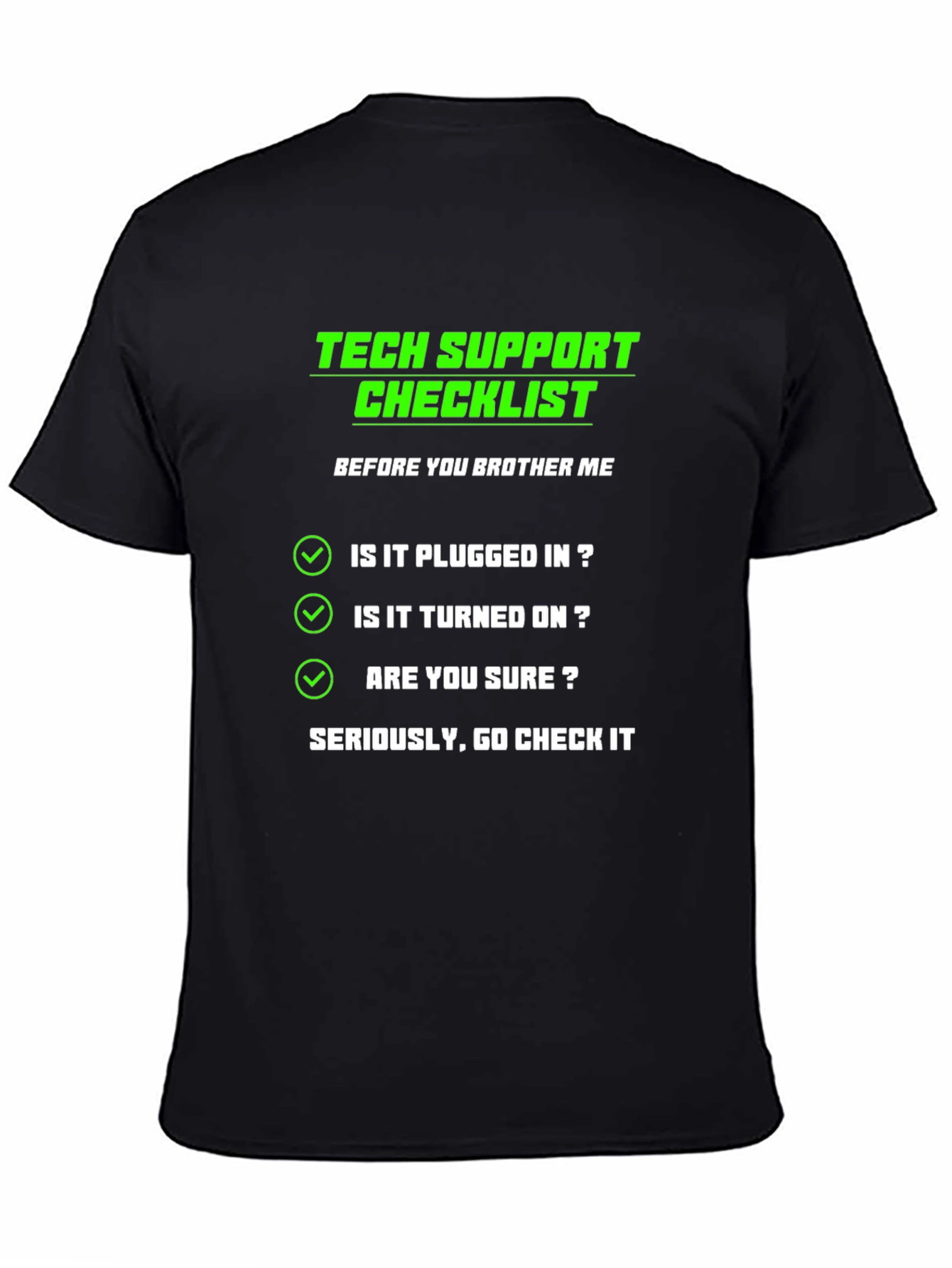 Tech Support Checklist T-Shirt