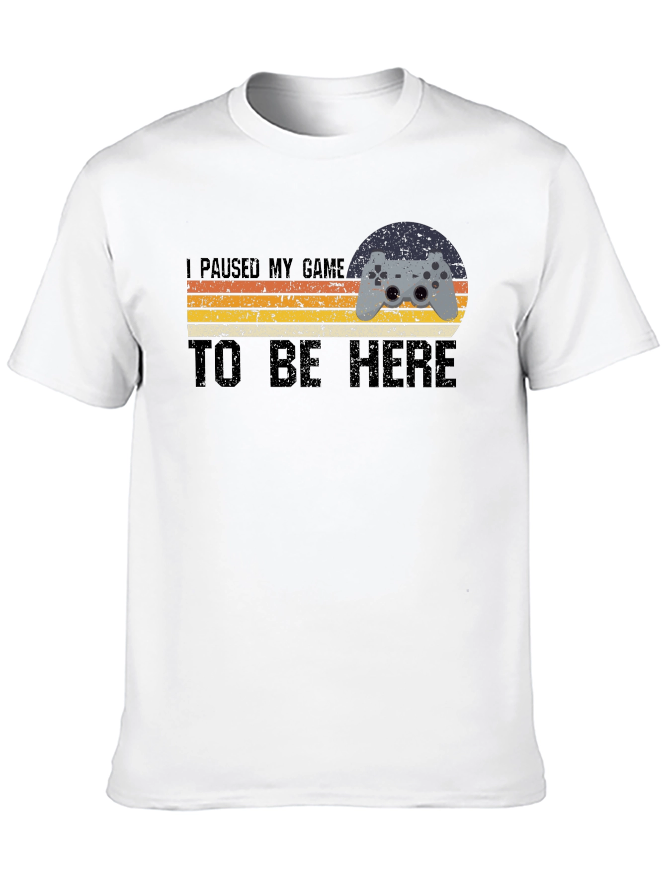 I Paused My Game T-Shirt