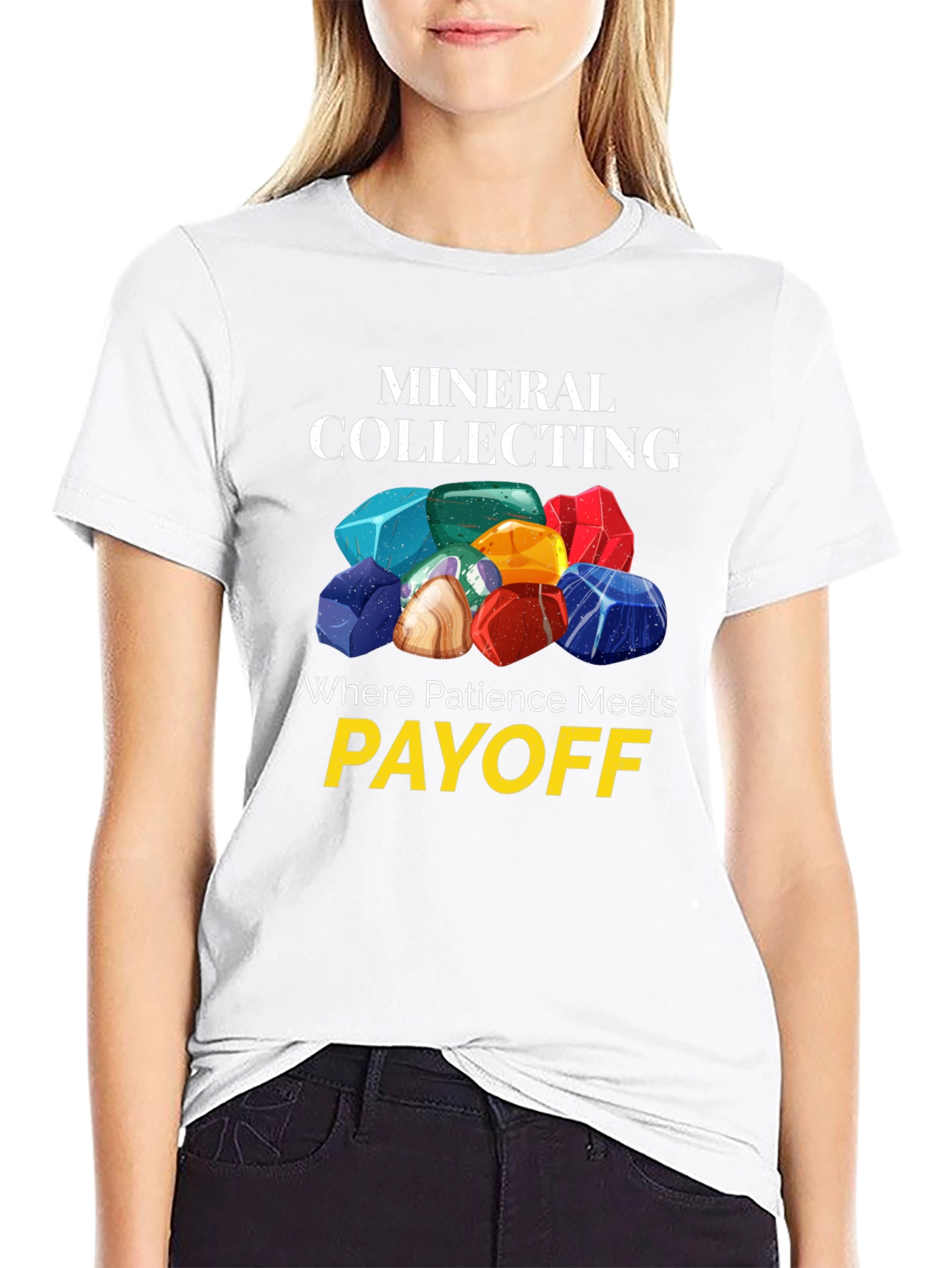 Mineral Collecting T-Shirt - Patience Meets Payoff
