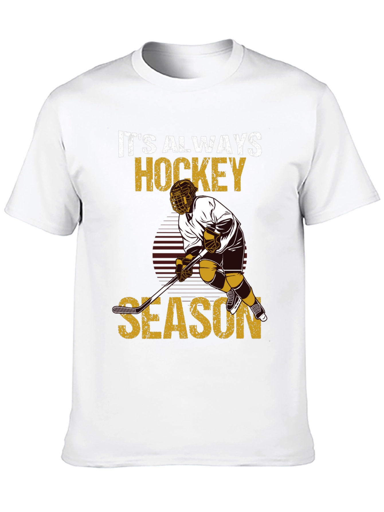 Its Always Hockey Season T-Shirt