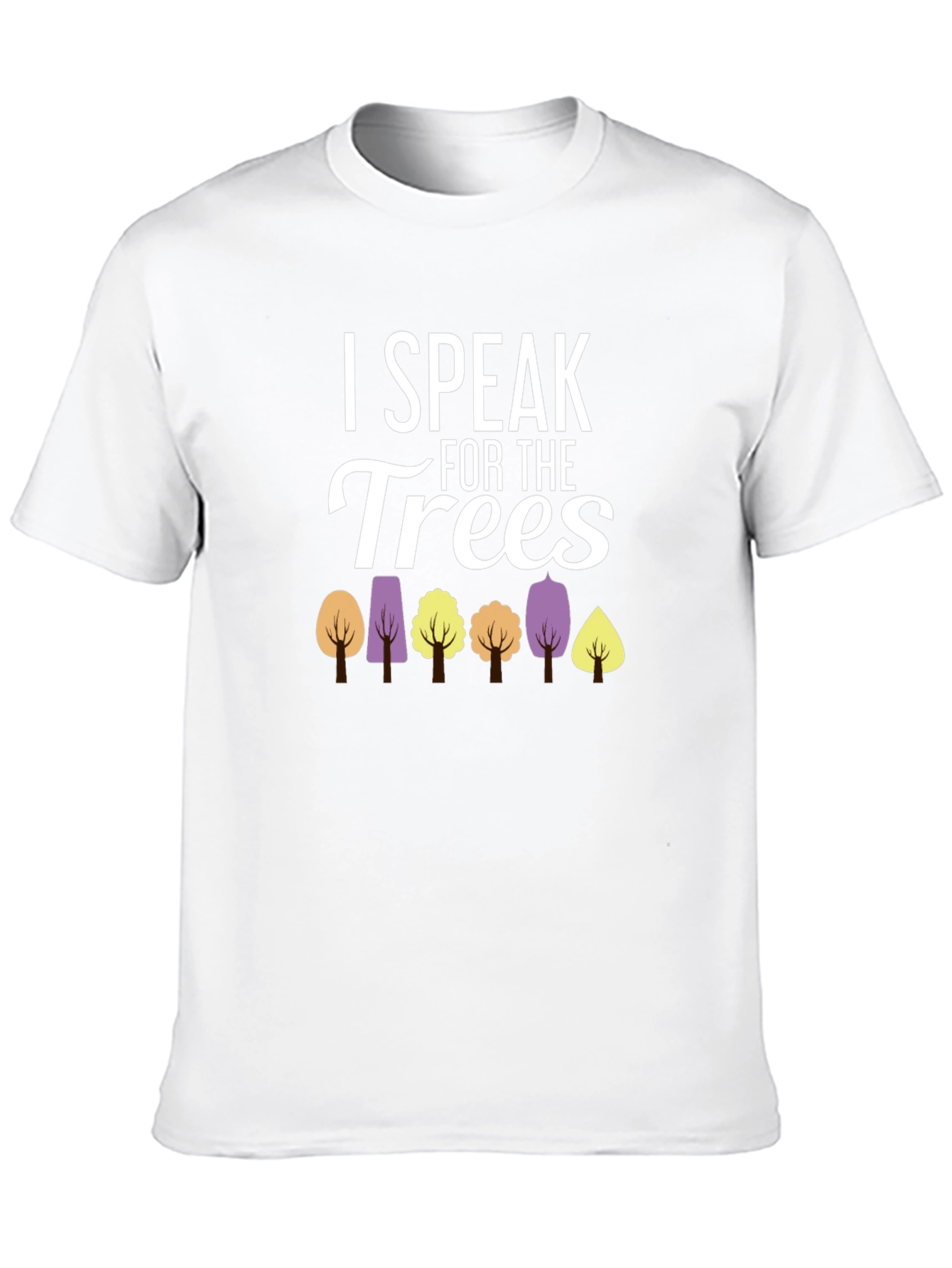I Speak for the Trees Graphic T-Shirt