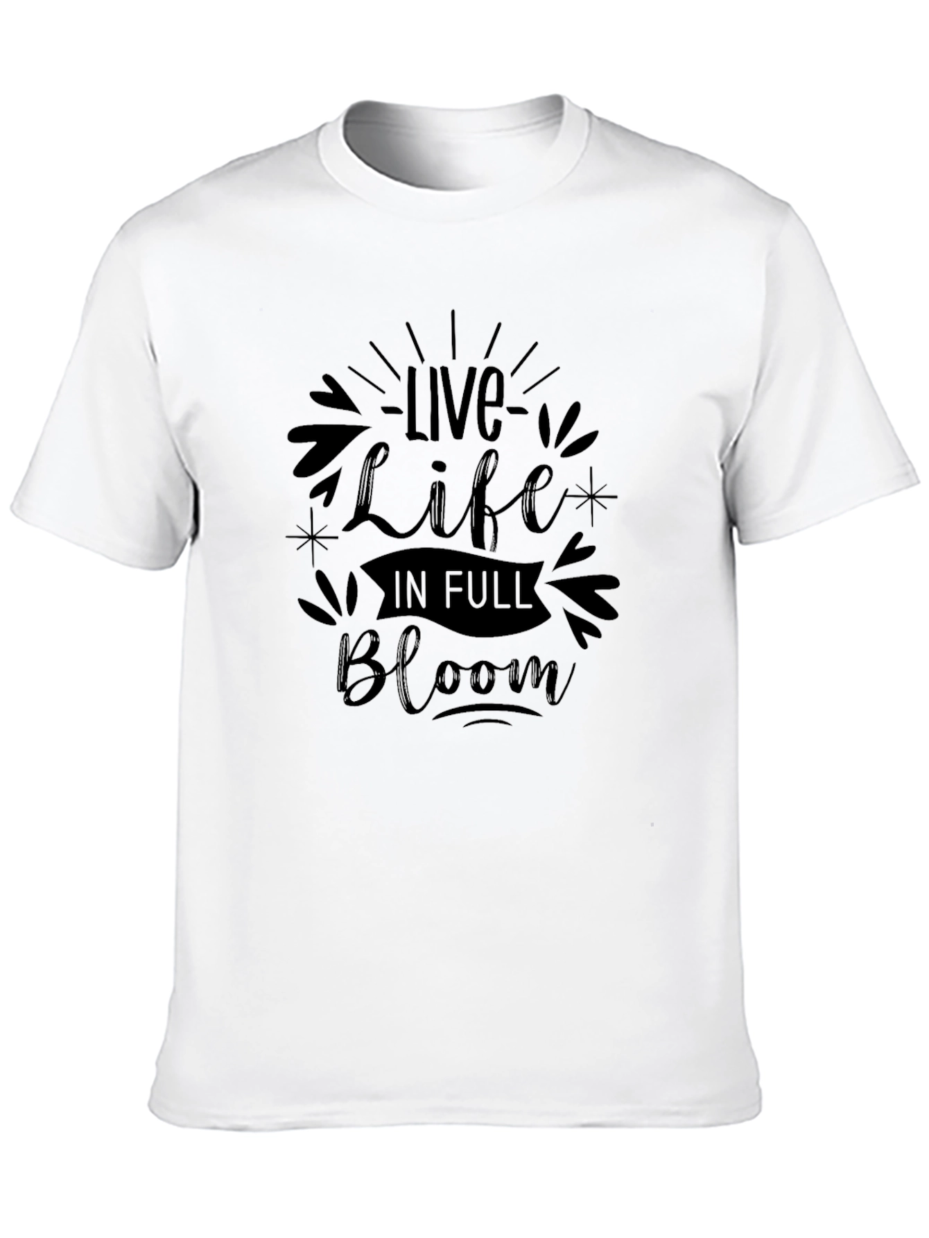 Live Life In Full Bloom Black T-Shirt