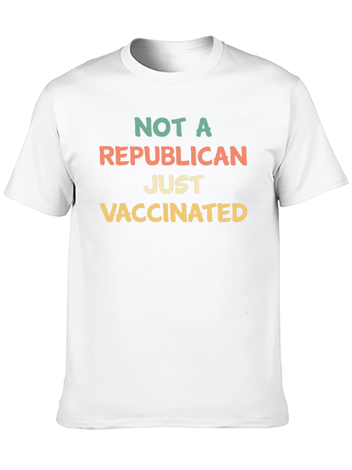 Not A Republican Just Vaccinated Tee