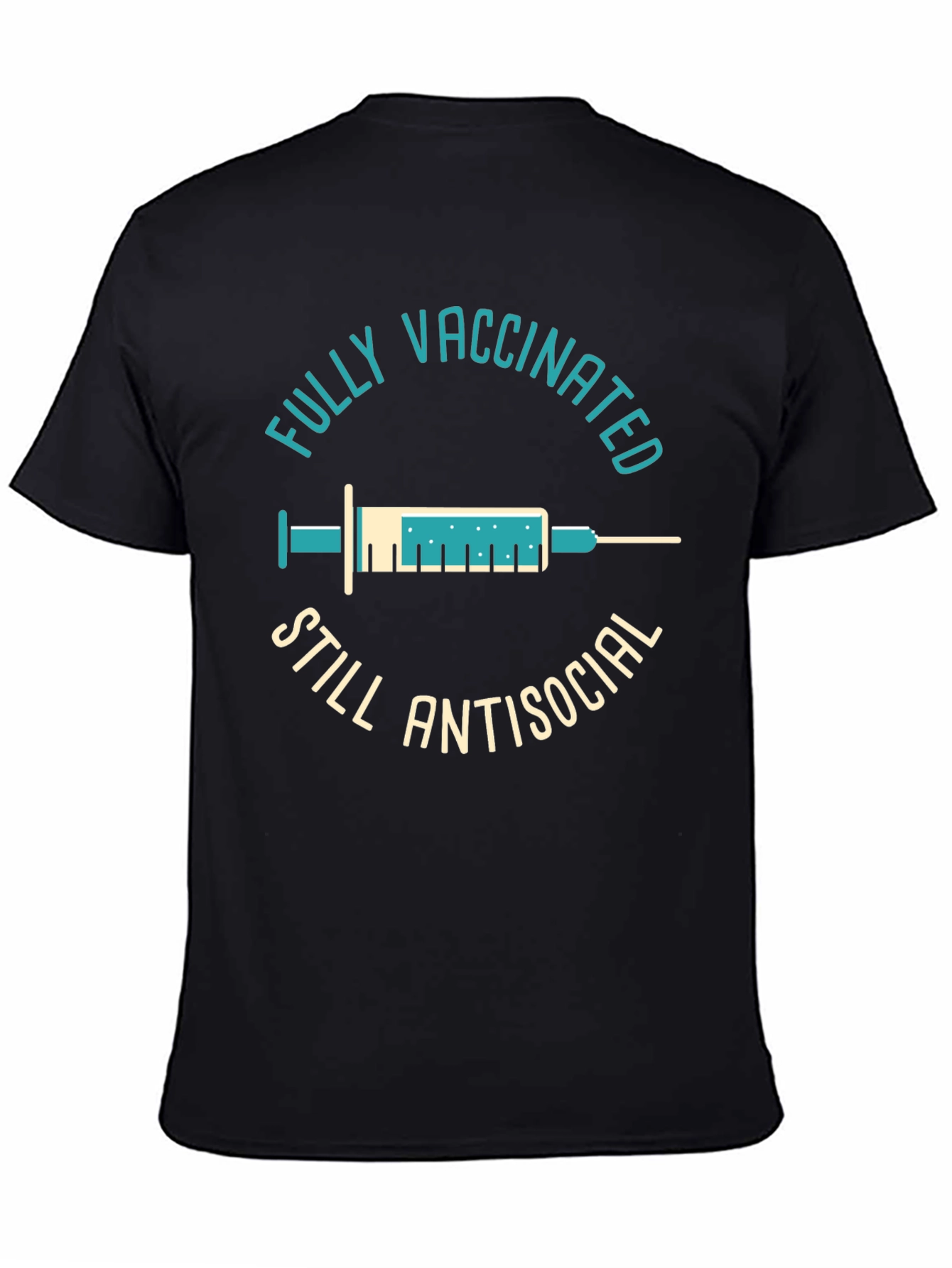 Fully Vaccinated Still Antisocial T-Shirt