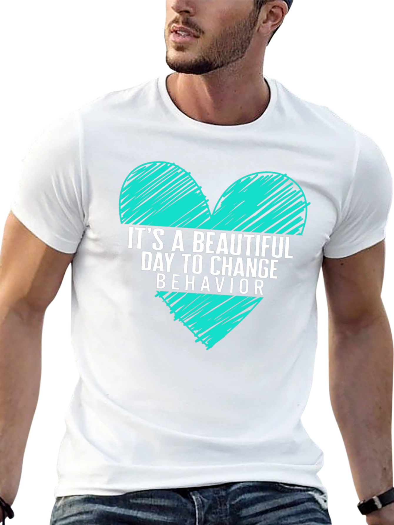 Beautiful Day to Change Behavior T-Shirt