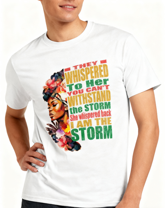 I Am The Storm Empowerment T-Shirt - 100% Cotton, Bold Statement Tee for Daily & Empowering Occasions