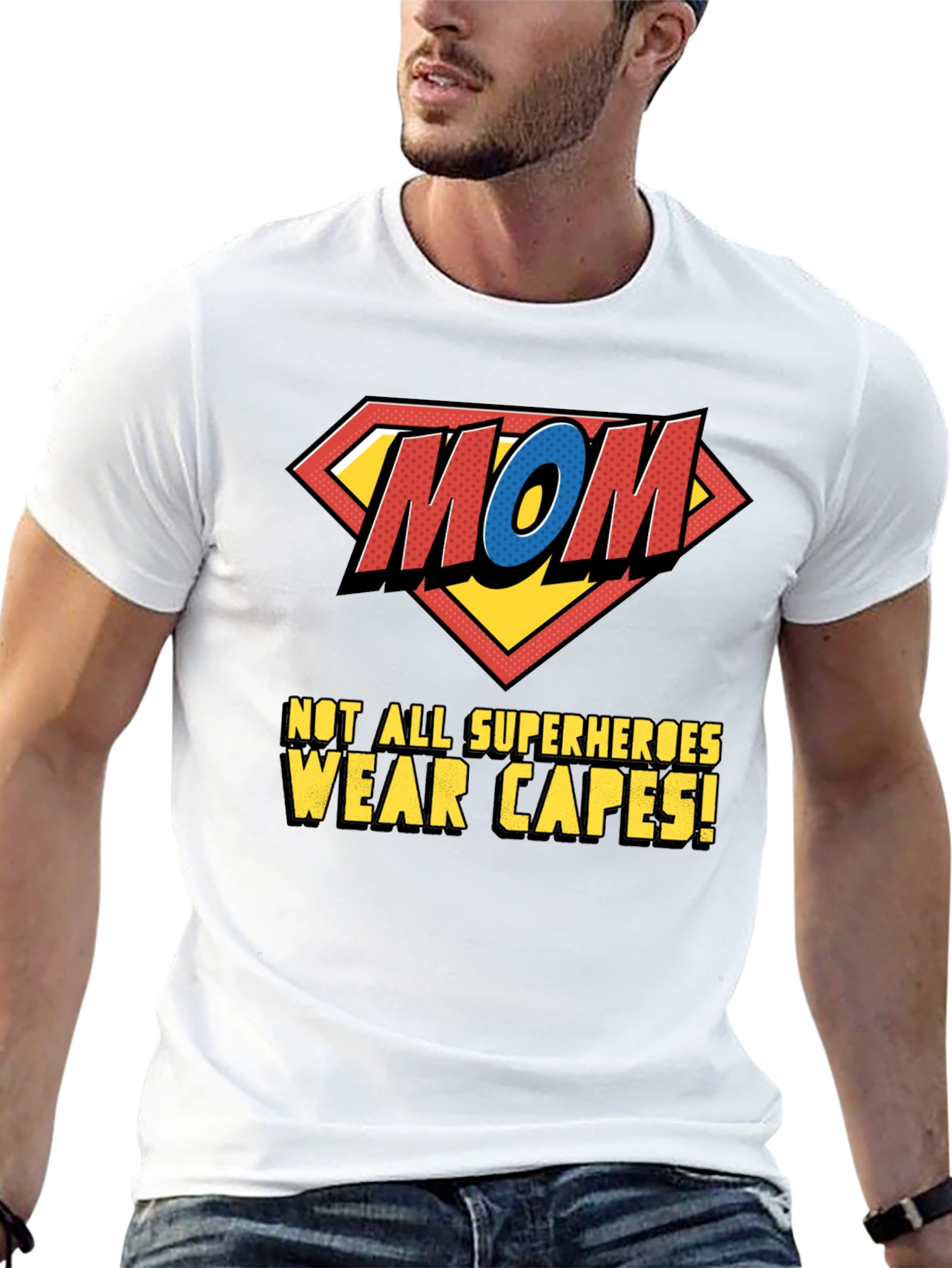Super Mom T-Shirt - Not All Superheroes Wear Capes