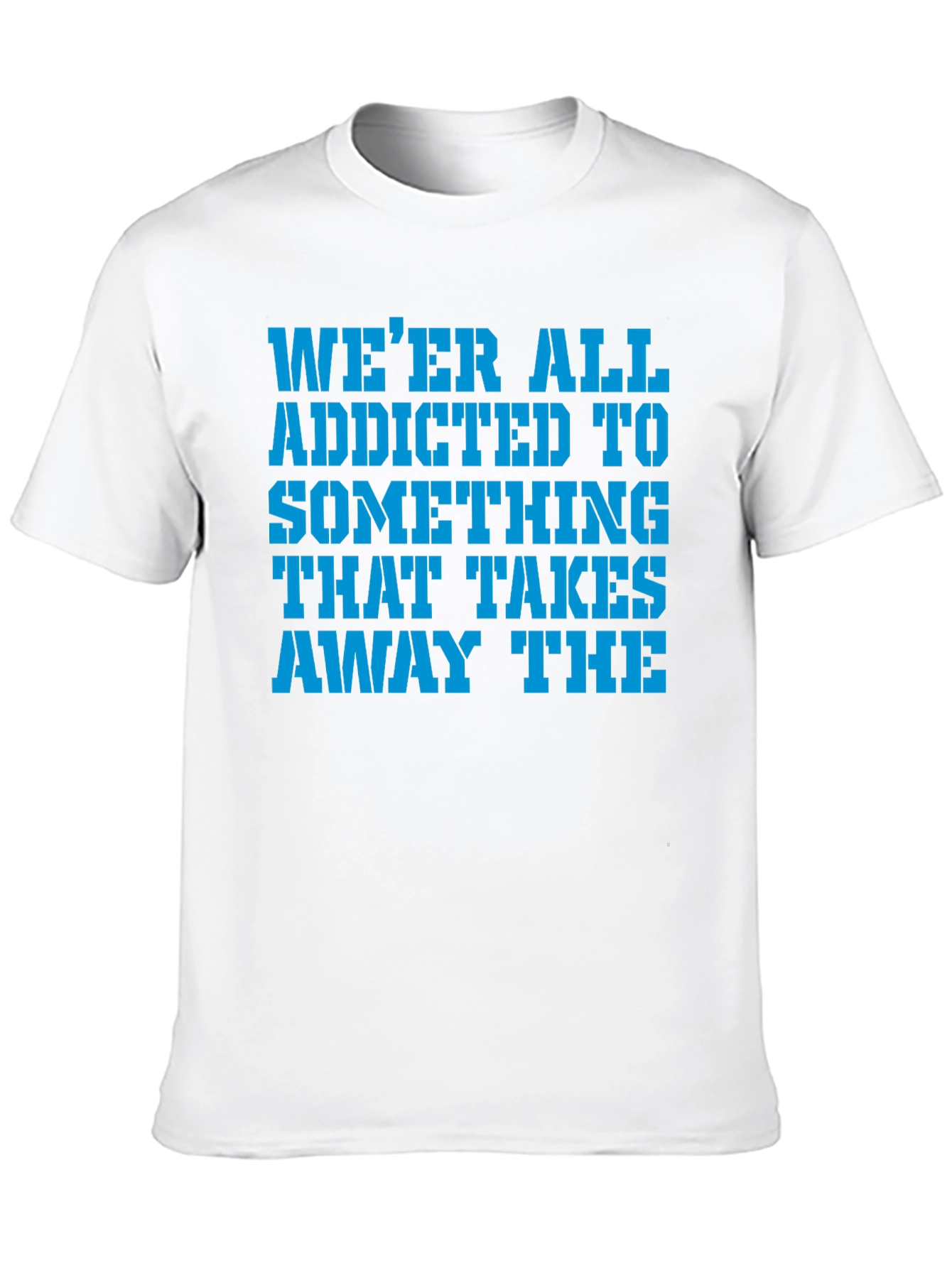 Addicted To Something Graphic Tee - Soft Cotton