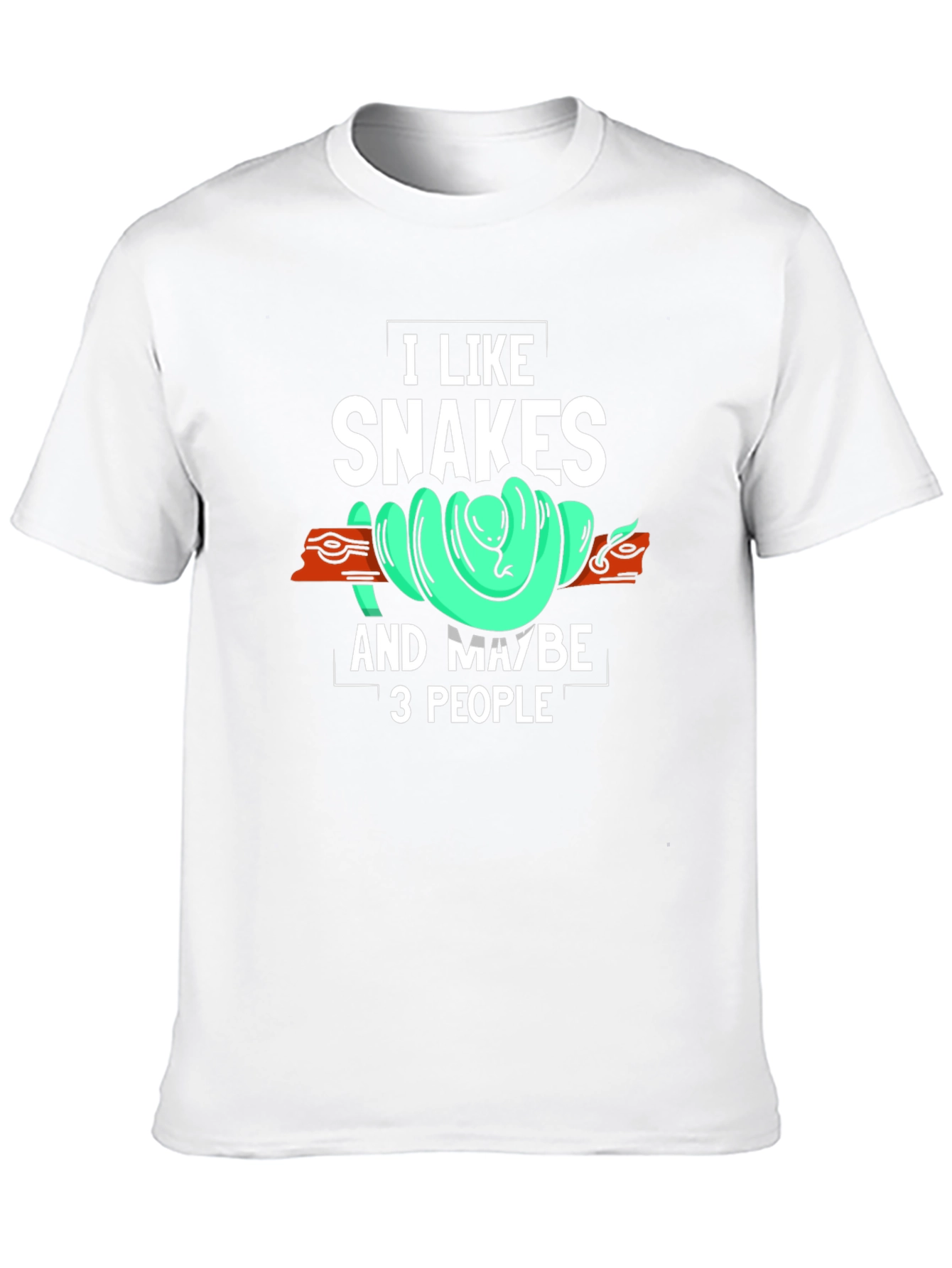 I Like Snakes and Maybe 3 People T-Shirt