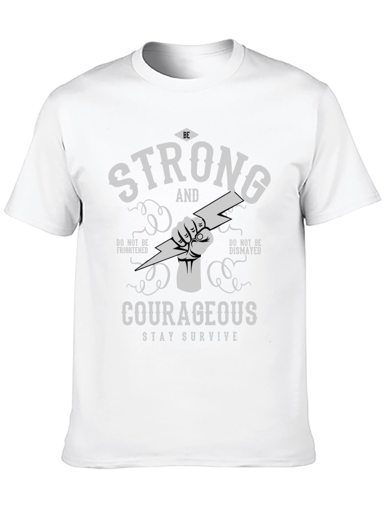 Be Strong and Courageous Graphic T-Shirt