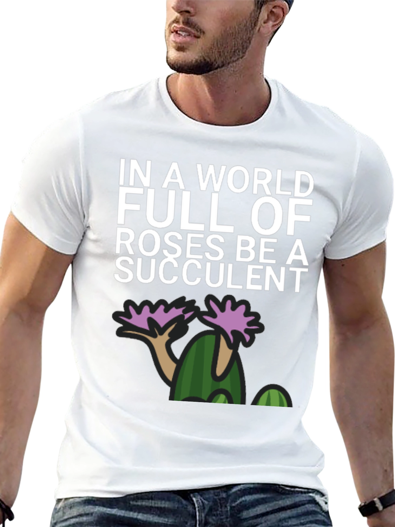 Be a Succulent Graphic T-Shirt