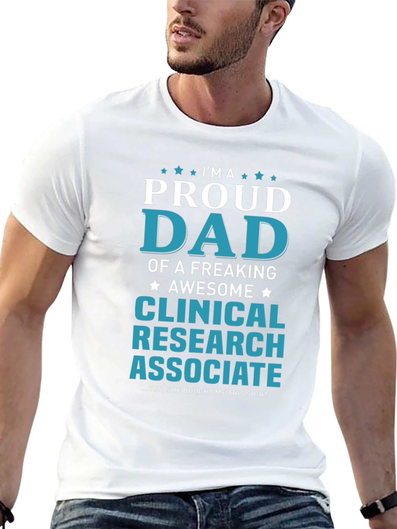 Proud Dad Clinical Research Associate Graphic T-Shirt
