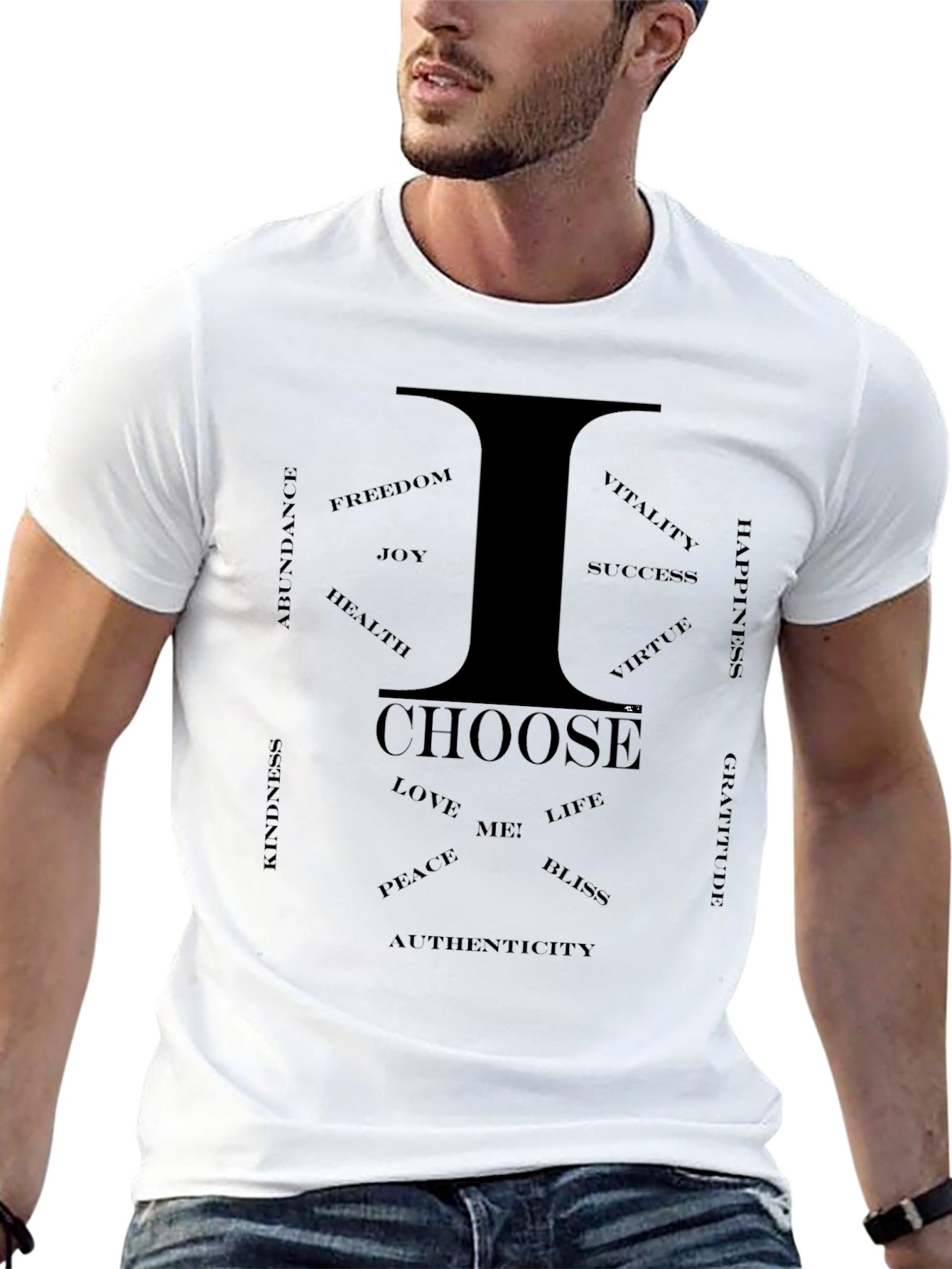 I Choose Graphic T-Shirt - Positive Affirmations