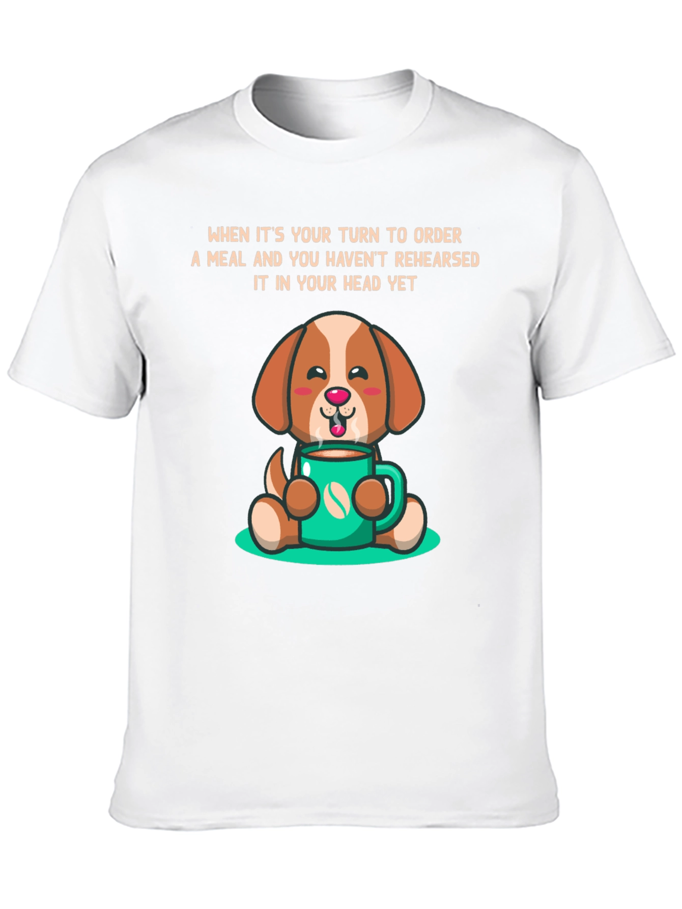 Dog & Coffee T-Shirt: Meal Ordering Humor