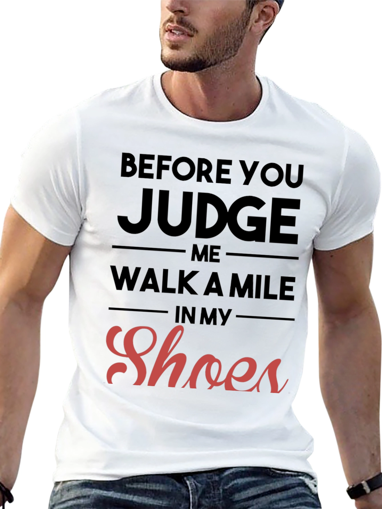 Before You Judge Me T-Shirt