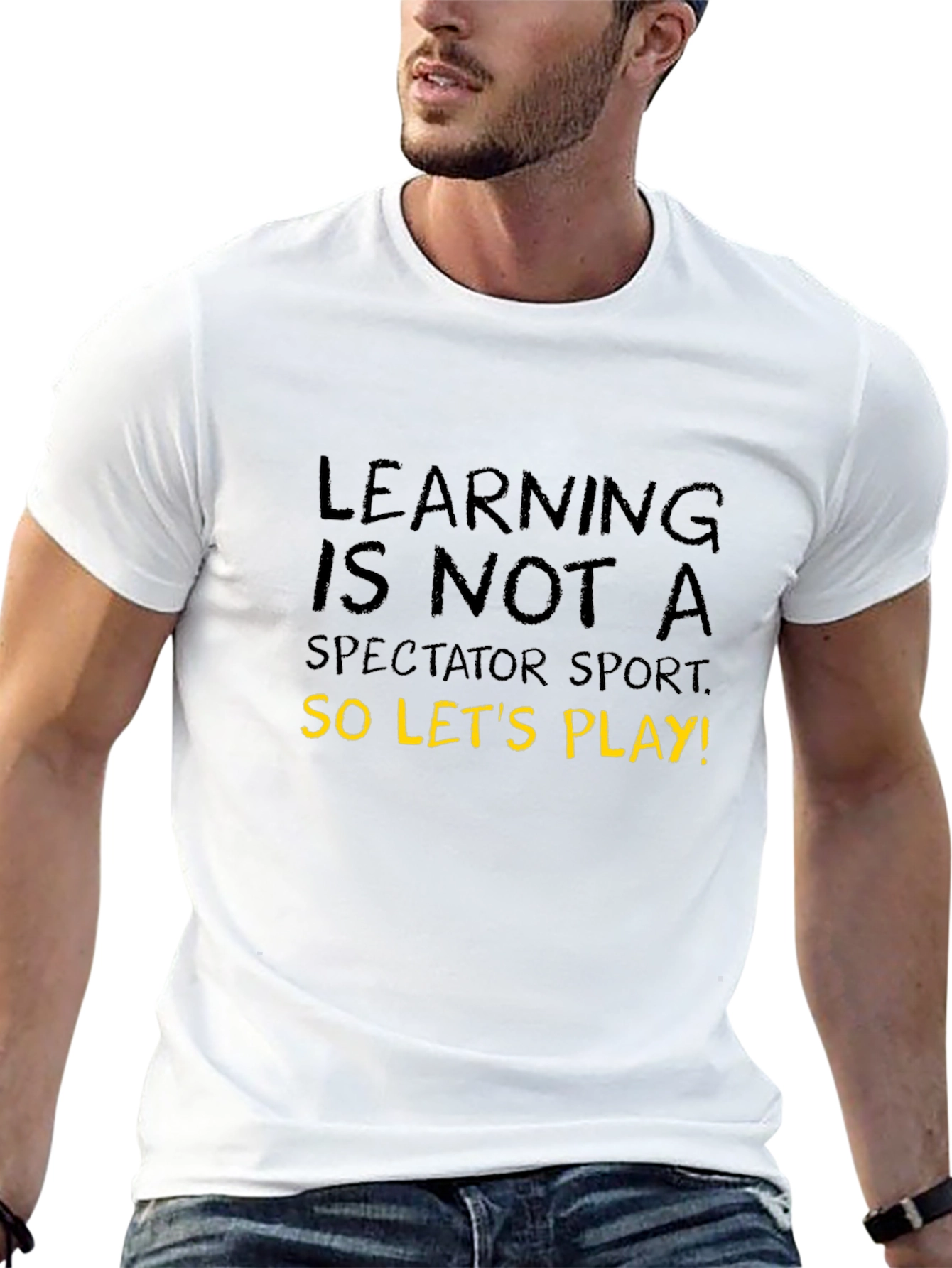 Learning is Not A Spectator Sport T-Shirt