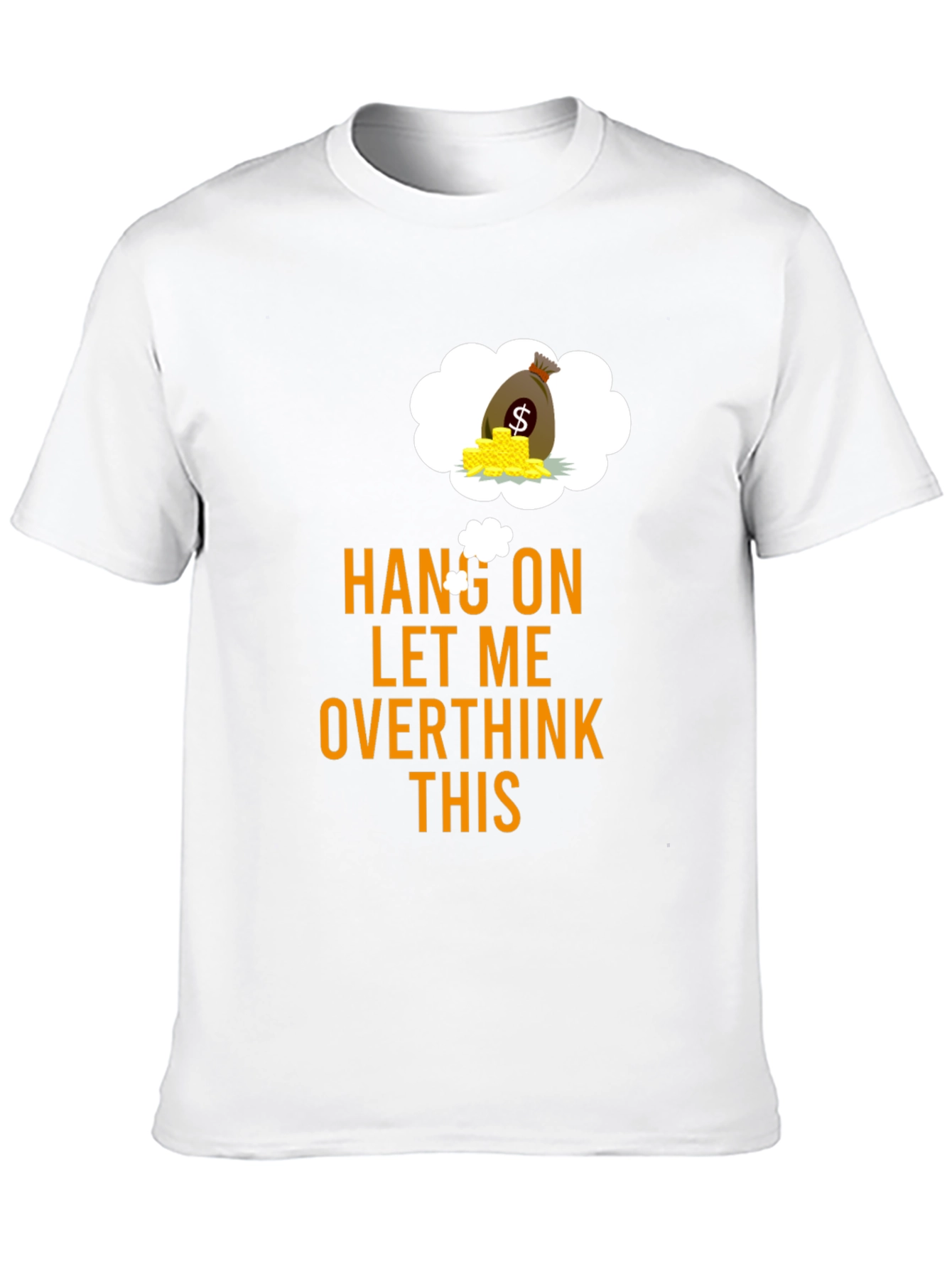 Hang On Overthink Funny Graphic Tee