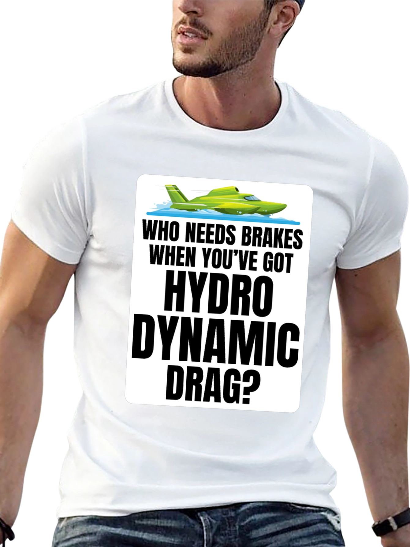 Hydro Dynamic Drag T-Shirt - Funny Boating Tee