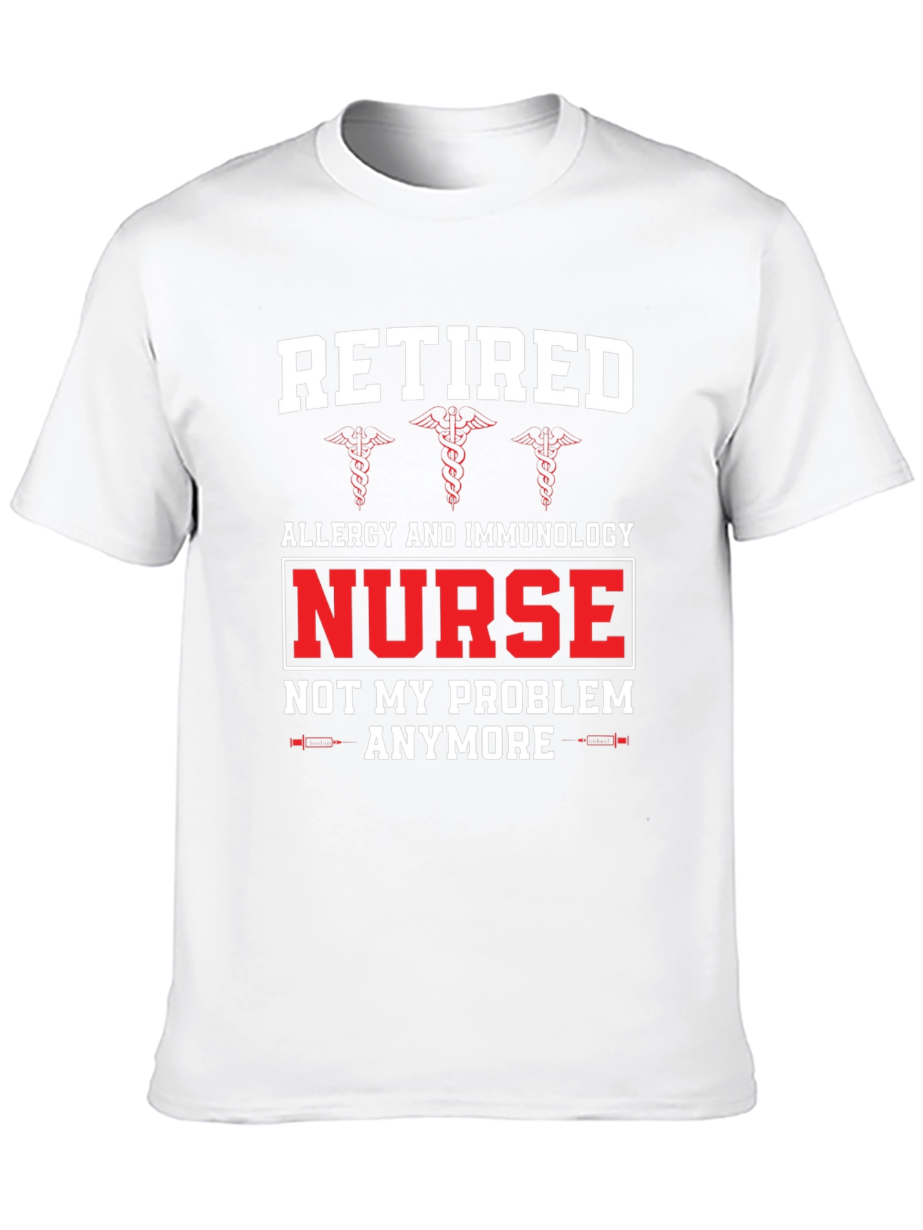 Retired Nurse T-Shirt - Allergy & Immunology