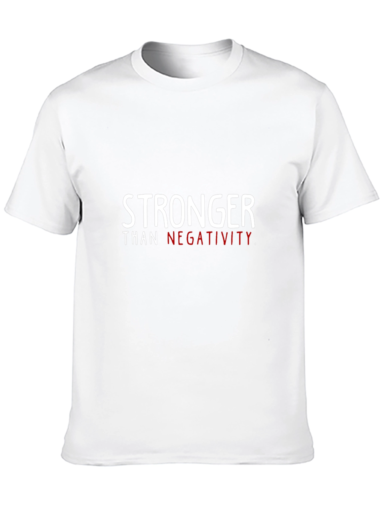Stronger Than Negativity T-Shirt | Inspirational Tee