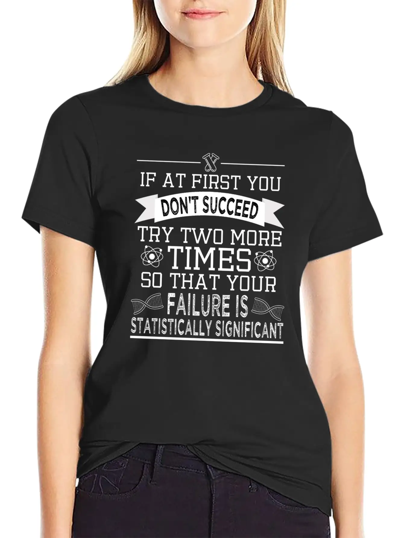 "If At First You Don't Succeed, Try Two More Unisex Casual T-Shirt – Clean Design For Daily Comfort