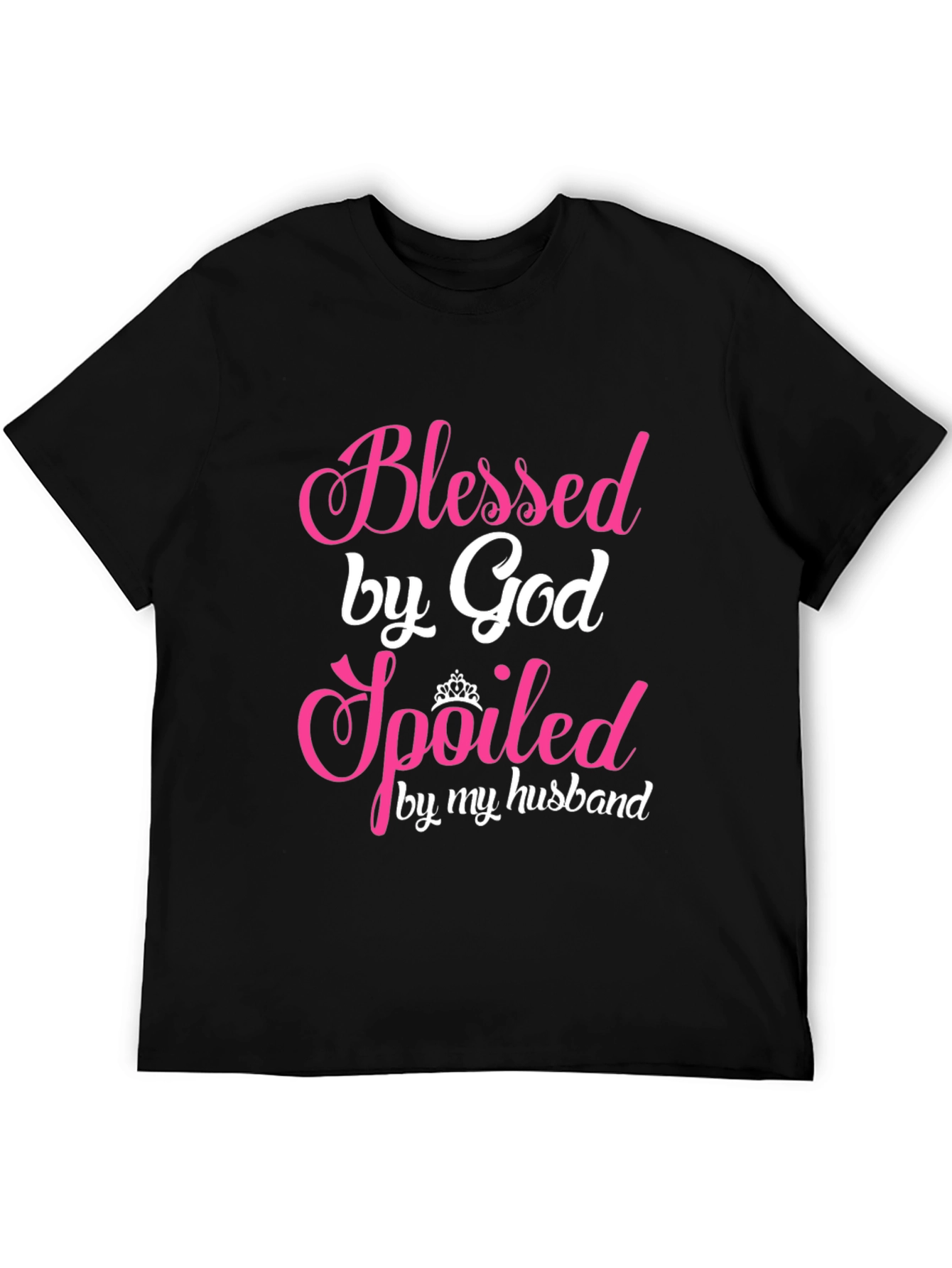 Blessed Spoiled T-Shirt - Gift for Wife