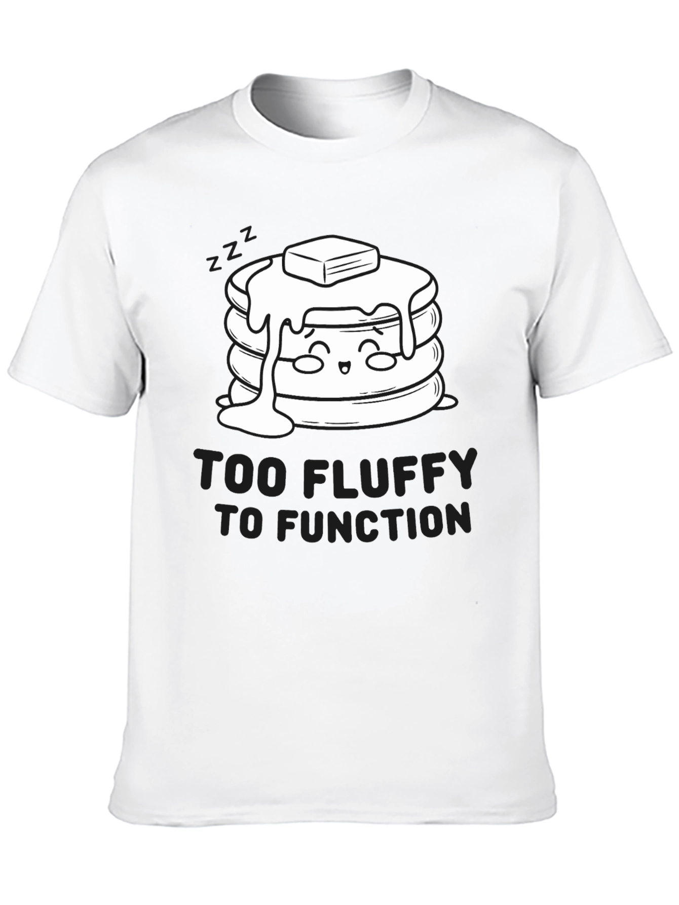 Too Fluffy to Function Graphic T-Shirt