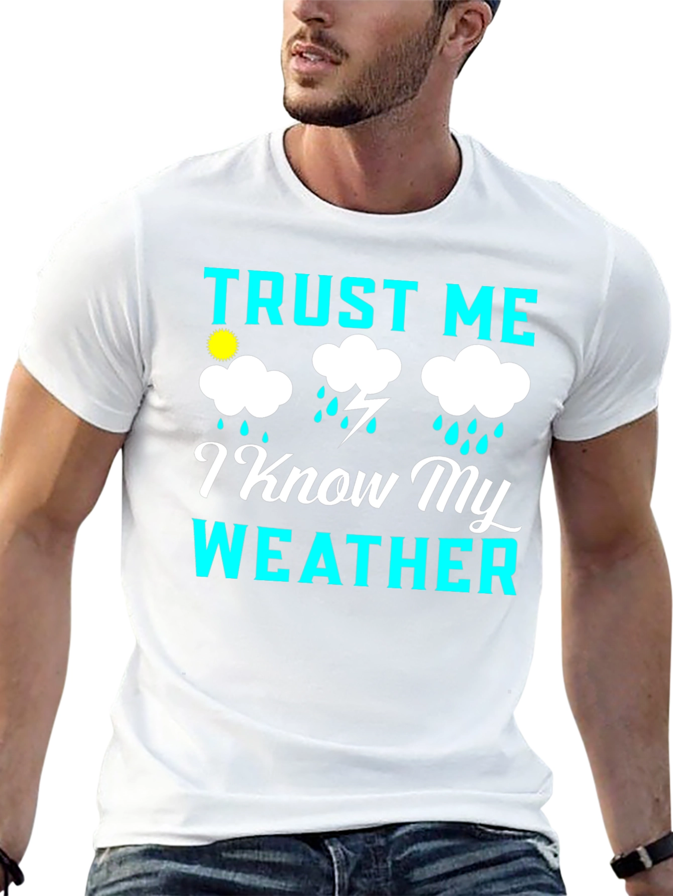 Trust Me I Know My Weather Graphic Tee